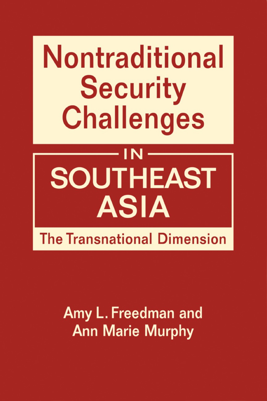 Nontraditional Security Challenges in Southeast Asia: The Transnational Dimension 1st Edition â€“ PDF/EPUB Version Downloadable