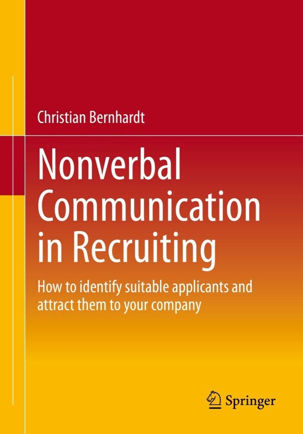 Nonverbal Communication in Recruiting How to identify suitable applicants and attract them to your company  â€“ PDF/EPUB Version Downloadable