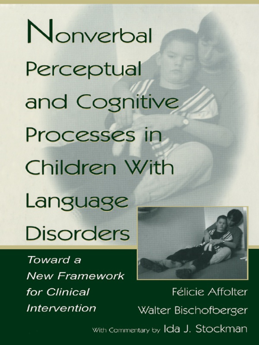 Nonverbal Perceptual and Cognitive Processes in Children With Language Disorders Toward A New Framework for Clinical intervention 1st Edition â€“ PDF/EPUB Version Downloadable