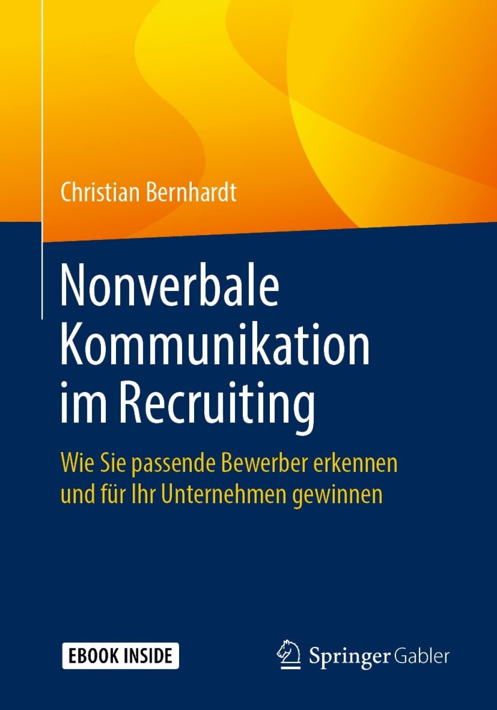 Nonverbale Kommunikation im Recruiting Wie Sie passende Bewerber erkennen und fÃ¼r Ihr Unternehmen gewinnen  â€“ PDF/EPUB Version Downloadable