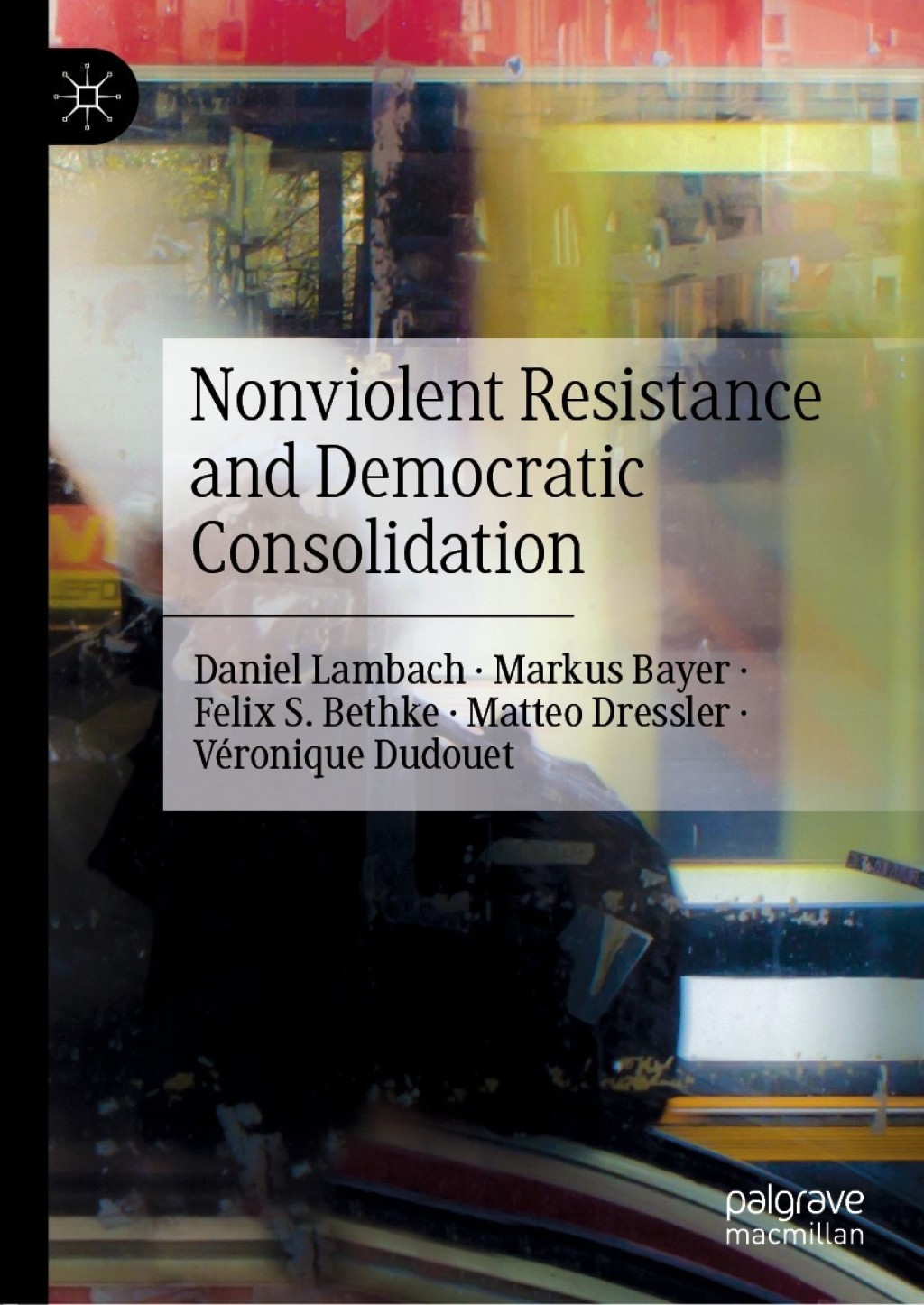 Nonviolent Resistance and Democratic Consolidation  â€“ PDF/EPUB Version Downloadable