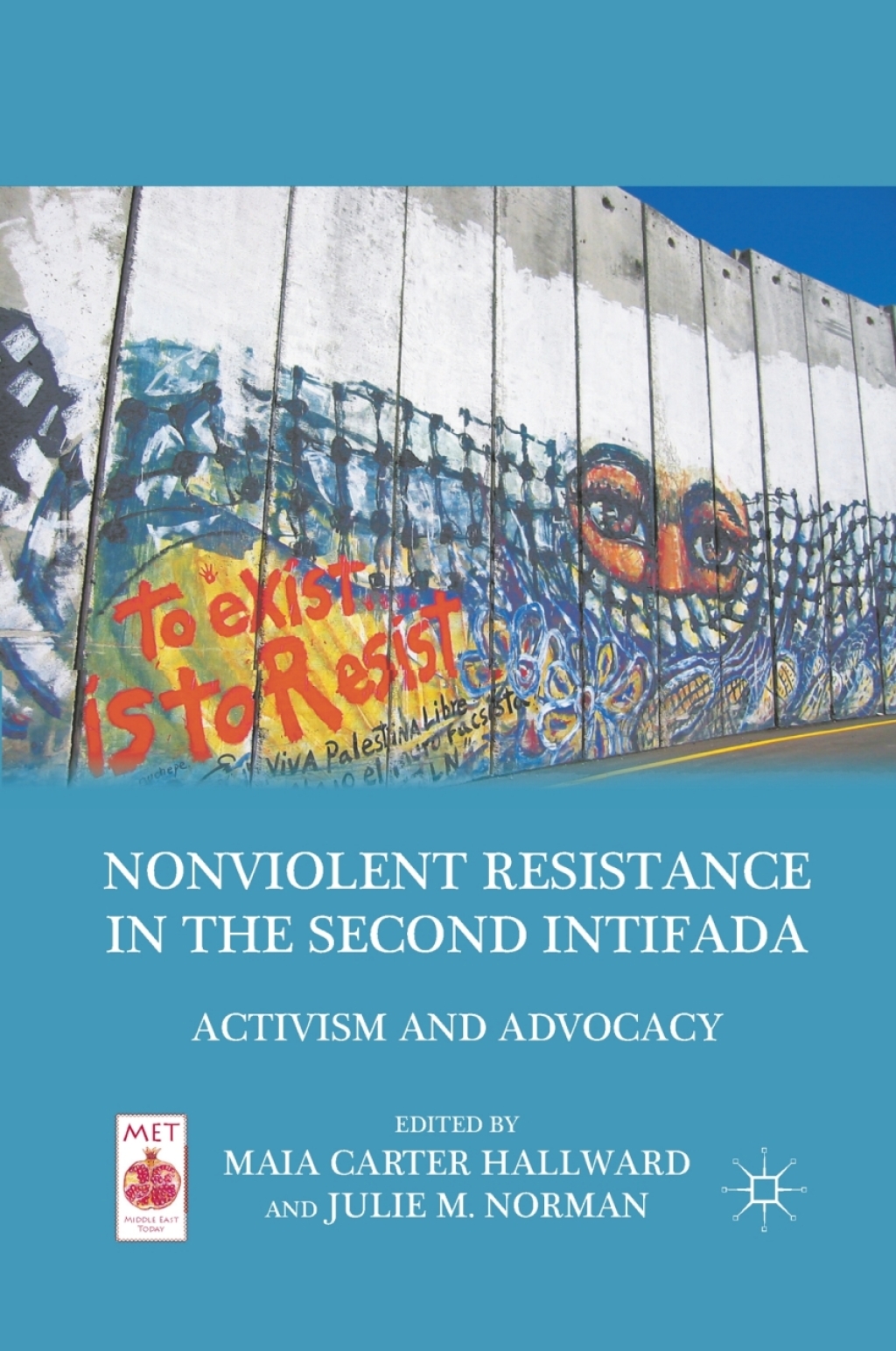 Nonviolent Resistance in the Second Intifada Activism and Advocacy  â€“ PDF/EPUB Version Downloadable