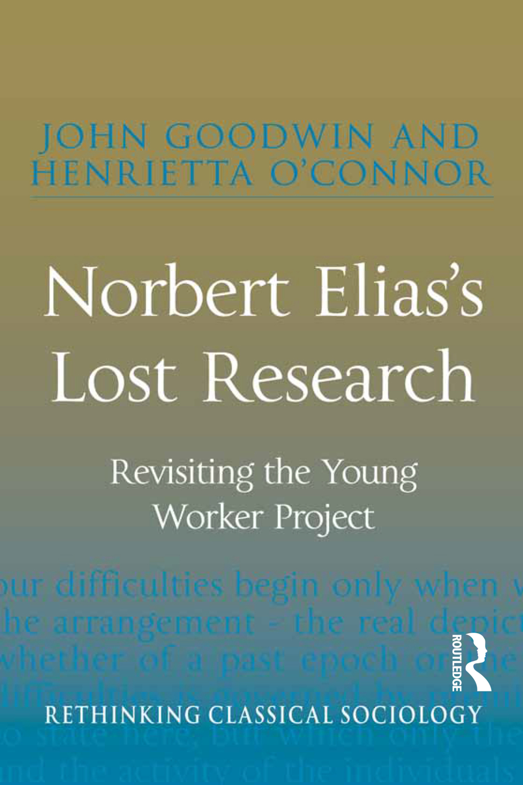 Norbert Elias's Lost Research Revisiting the Young Worker Project 1st Edition â€“ PDF/EPUB Version Downloadable