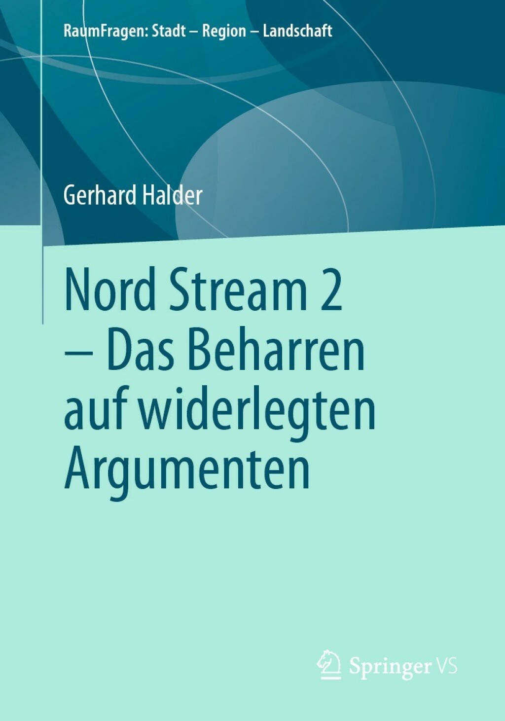 Nord Stream 2 - Das Beharren auf widerlegten Argumenten  â€“ PDF/EPUB Version Downloadable