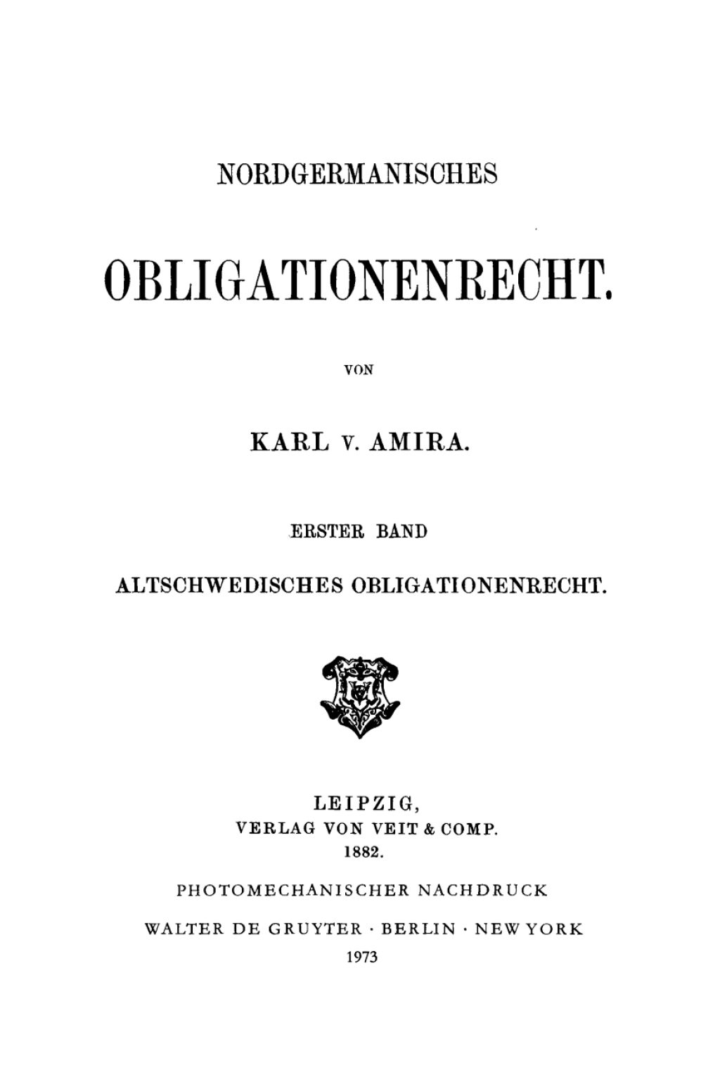 Nordgermanisches Obligationsrecht Bd 1: Altschwedisches Obligationsrecht. Bd 2: Westnordisches Obligationsrecht 1st Edition â€“ PDF/EPUB Version Downloadable