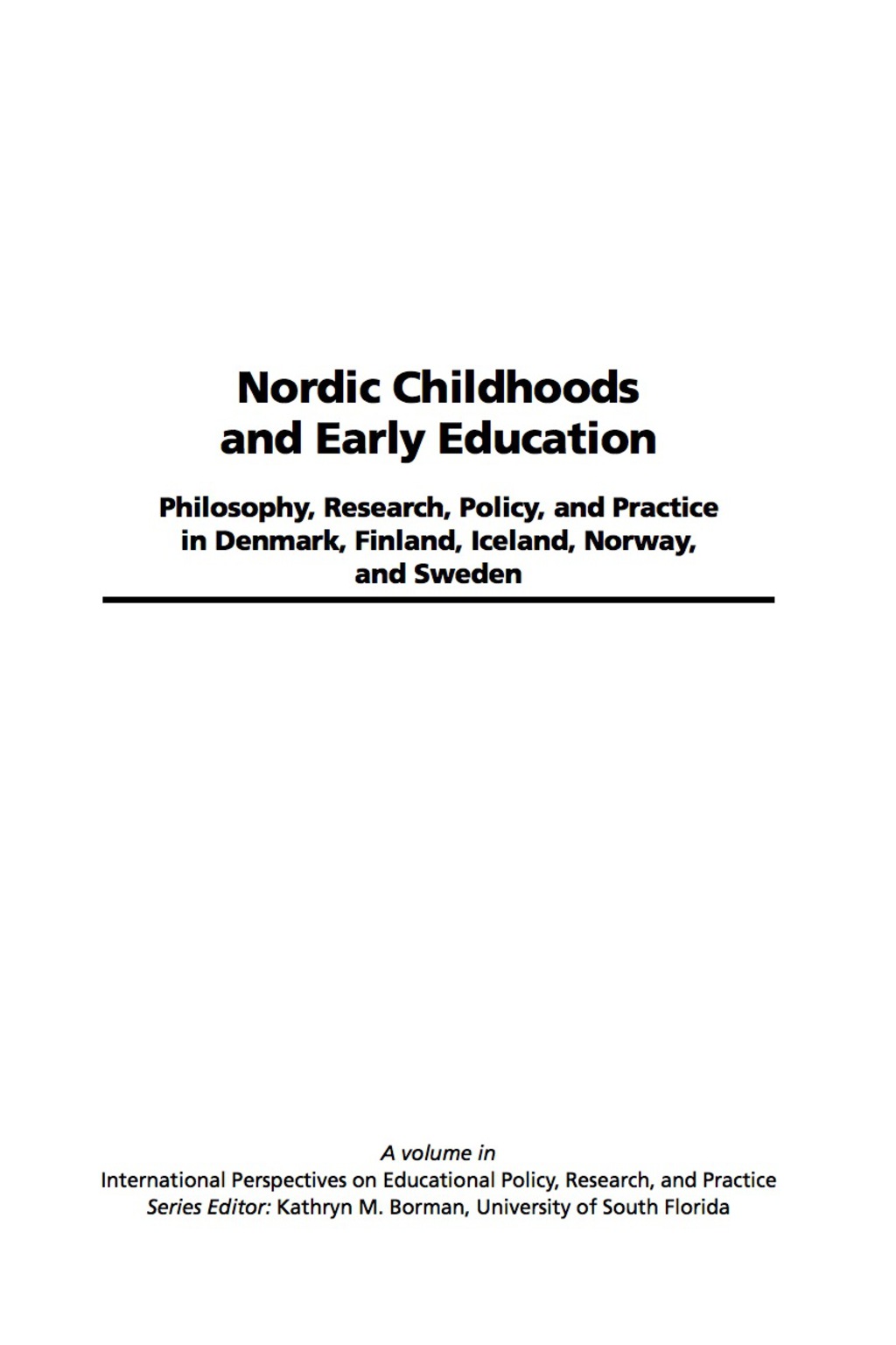 Nordic Childhoods and Early Education: Philosophy, Research, Policy and Practice in Denmark, Finland, Iceland, Norway, and Sweden  â€“ PDF/EPUB Version Downloadable