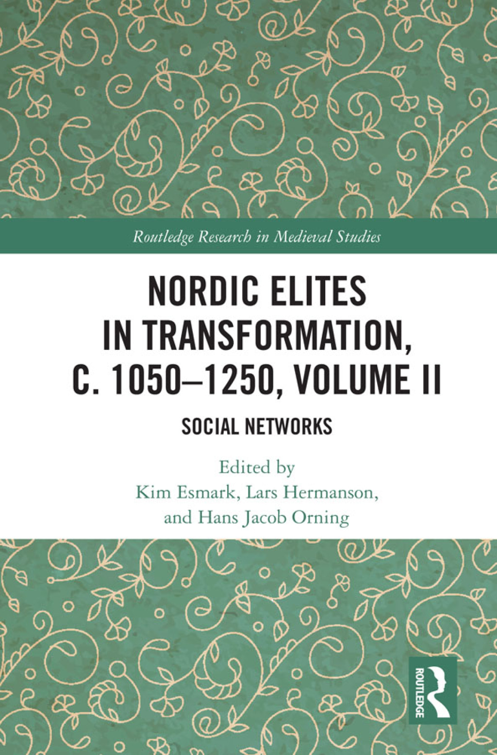 Nordic Elites in Transformation, c. 1050â€“1250, Volume II Social Networks 1st Edition â€“ PDF/EPUB Version Downloadable