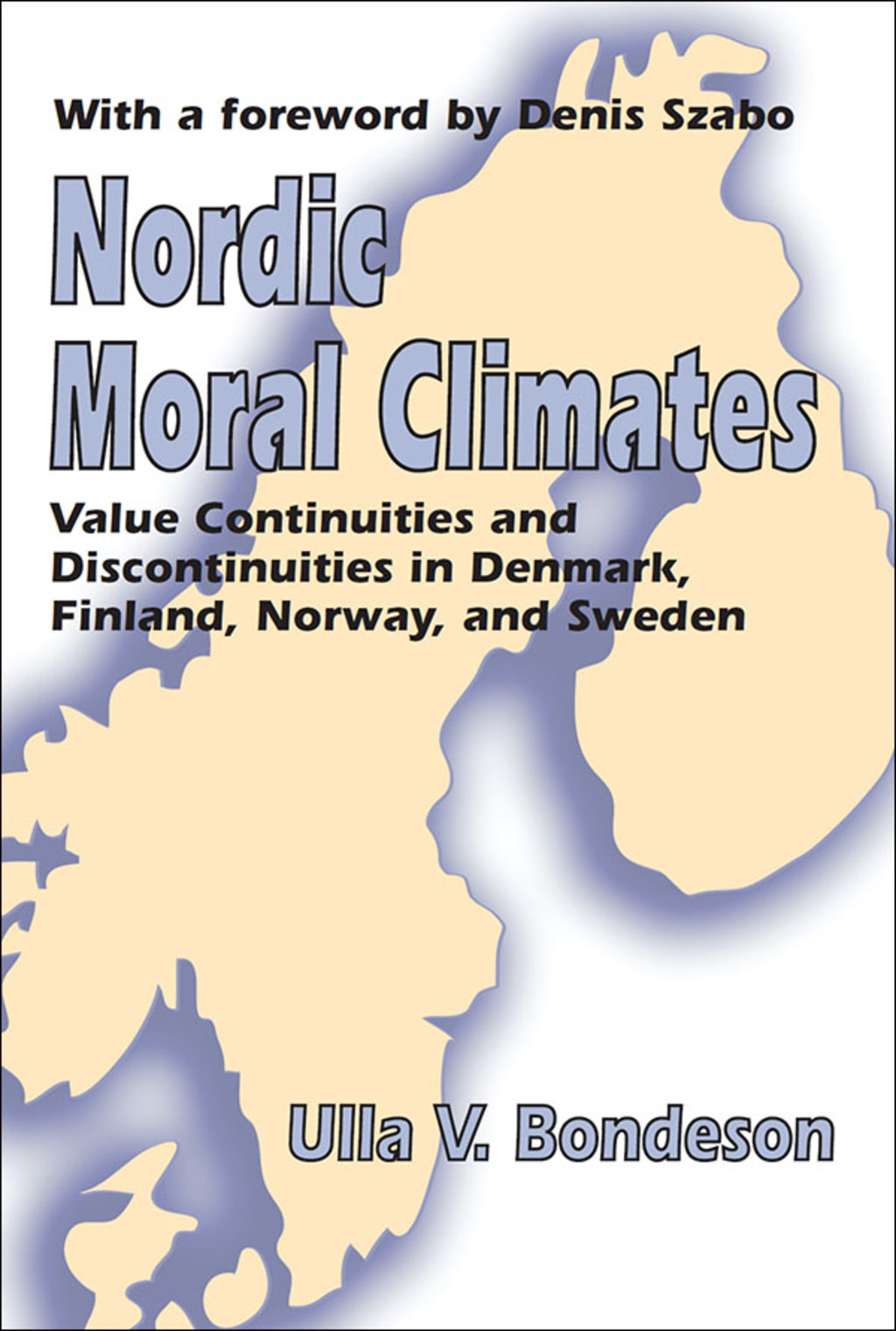 Nordic Moral Climates Value Continuities and Discontinuities in Denmark, Finland, Norway, and Sweden 1st Edition â€“ PDF/EPUB Version Downloadable