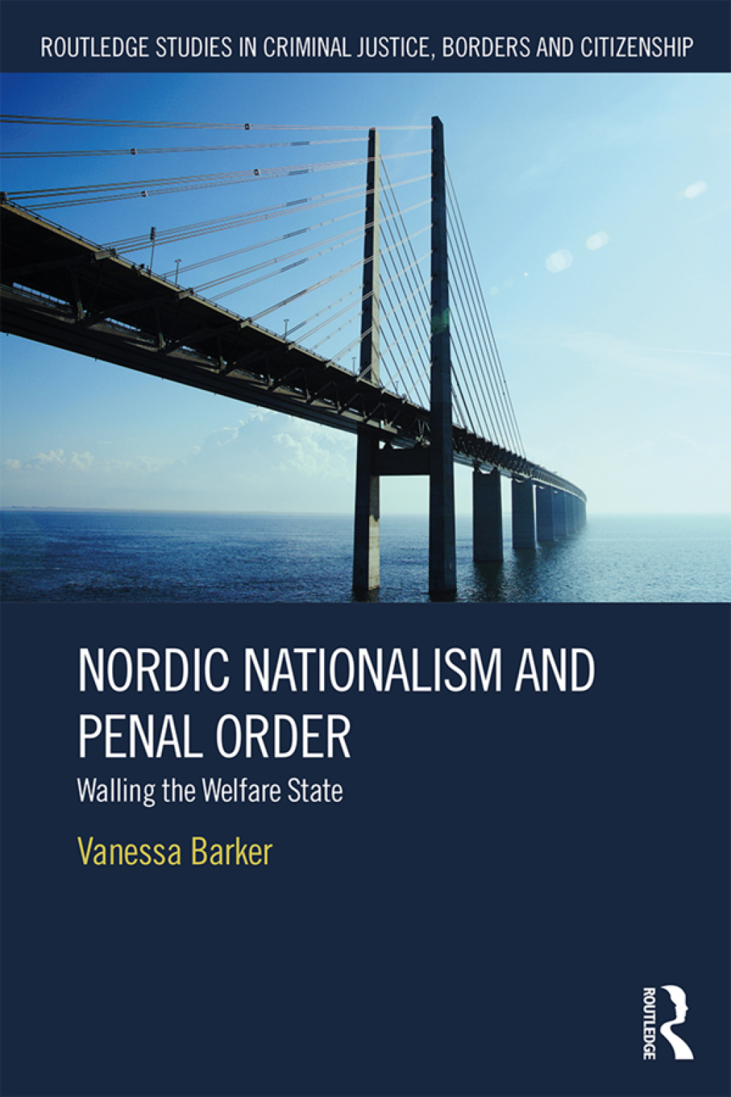 Nordic Nationalism and Penal Order Walling the Welfare State 1st Edition â€“ PDF/EPUB Version Downloadable