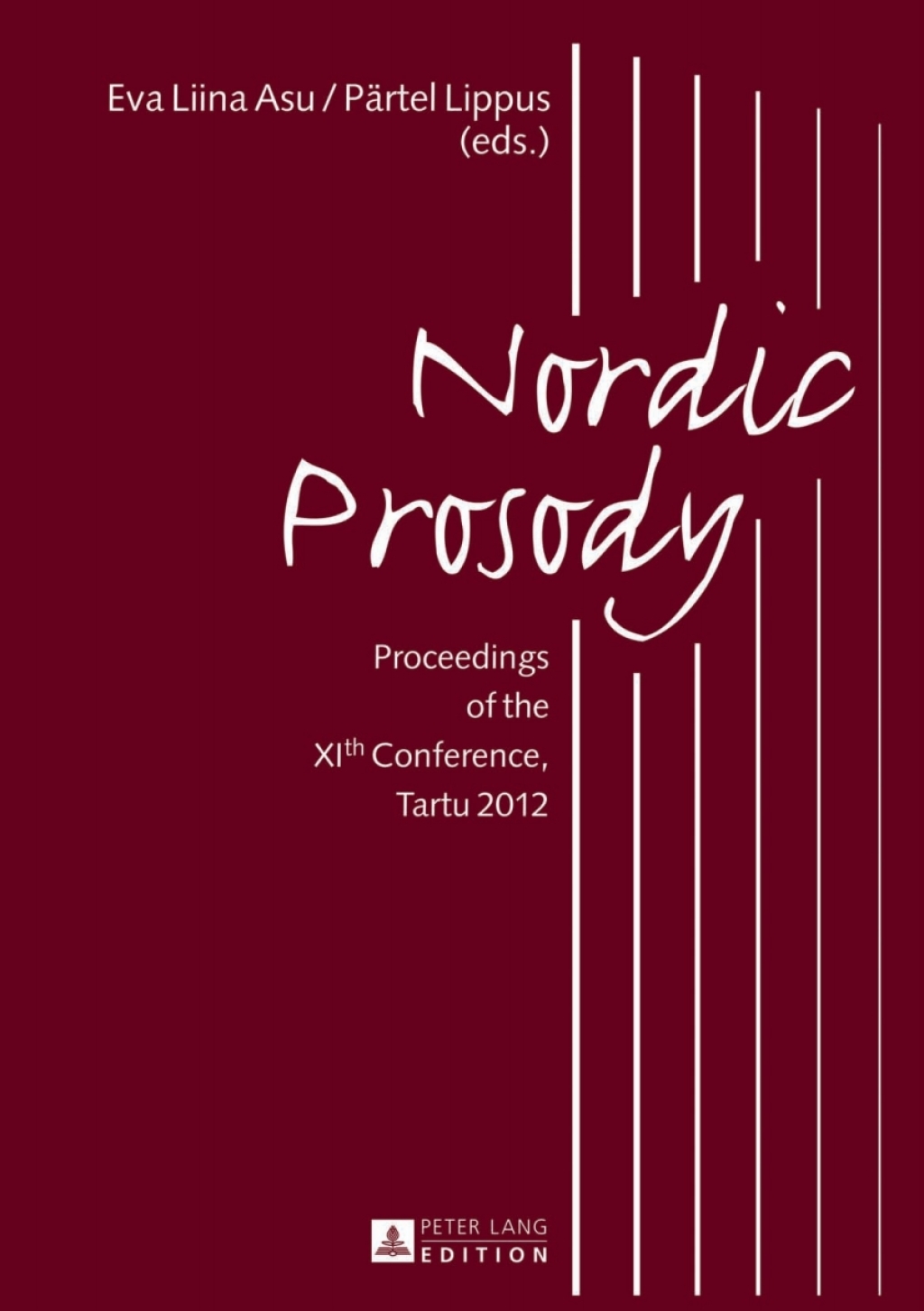 Nordic Prosody Proceedings of the XIth Conference, Tartu 2012 1st Edition â€“ PDF/EPUB Version Downloadable