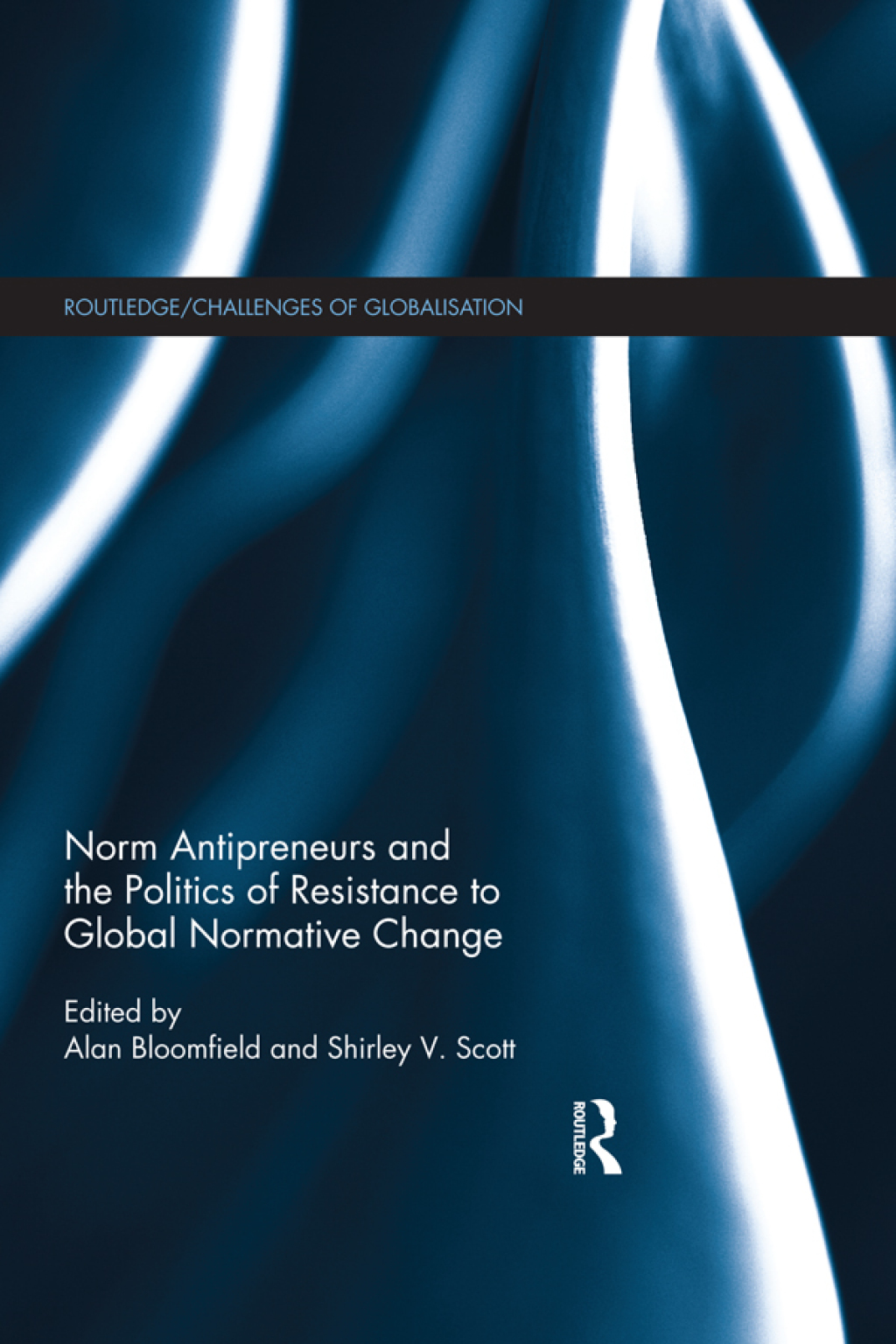 Norm Antipreneurs and the Politics of Resistance to Global Normative Change 1st Edition â€“ PDF/EPUB Version Downloadable