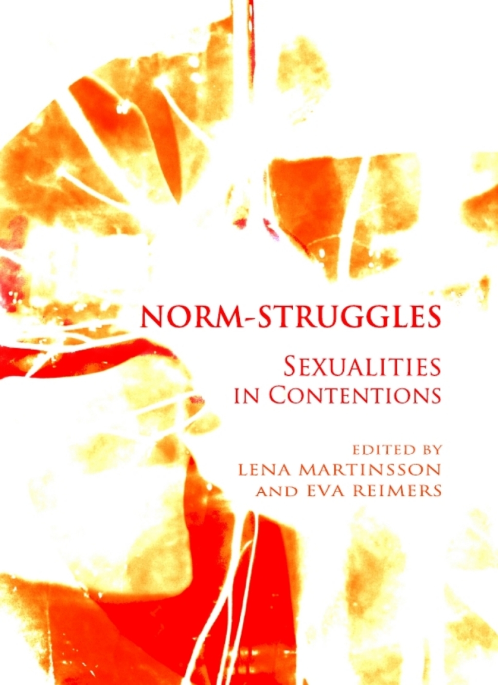 Norm-struggles Sexualities in Contentions 1st Edition â€“ PDF/EPUB Version Downloadable