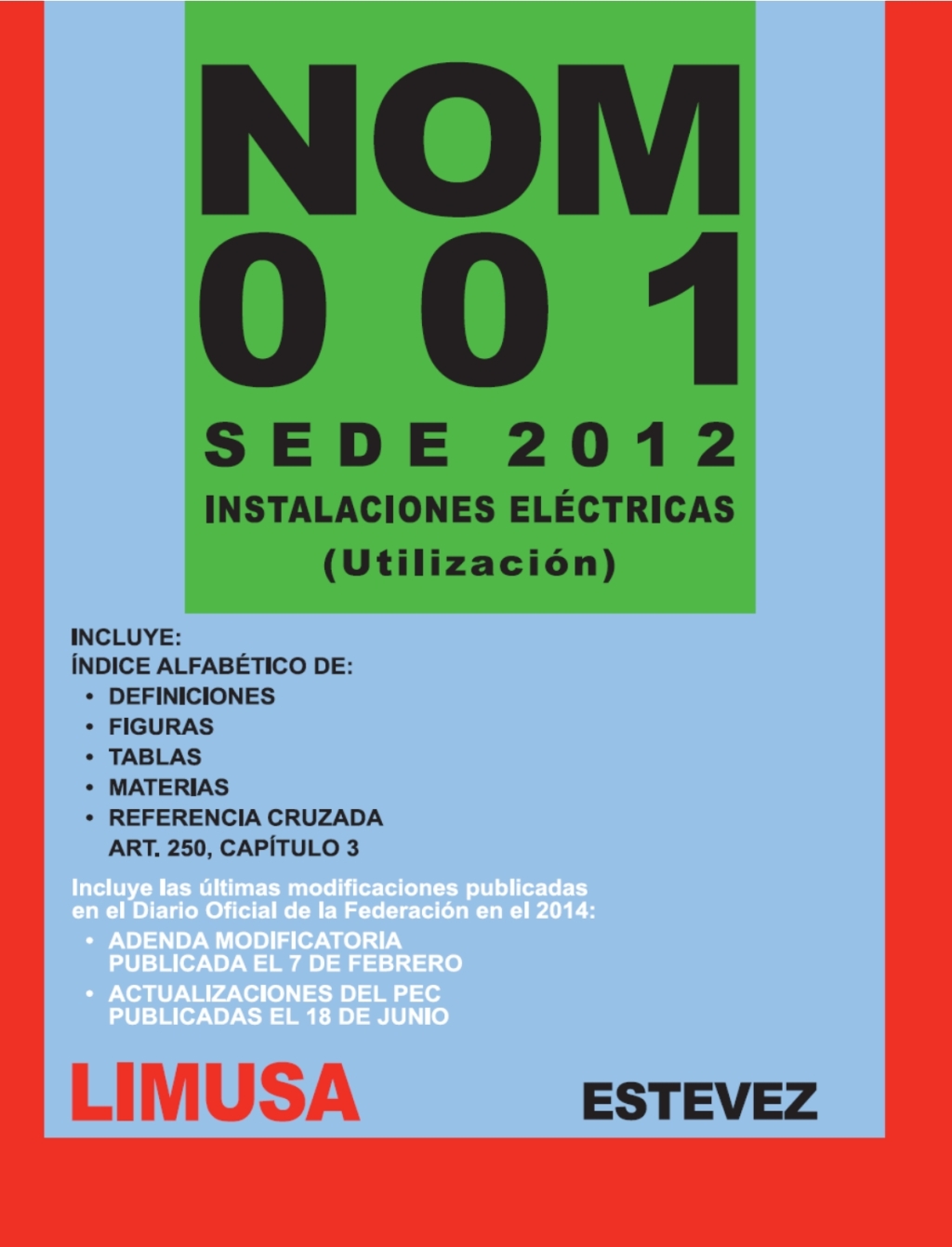 Norma Oficial Mexicana NOM-001-SEDE-2012 Instalaciones electricas (UtilizaciÃ³n) 1st Edition â€“ PDF/EPUB Version Downloadable