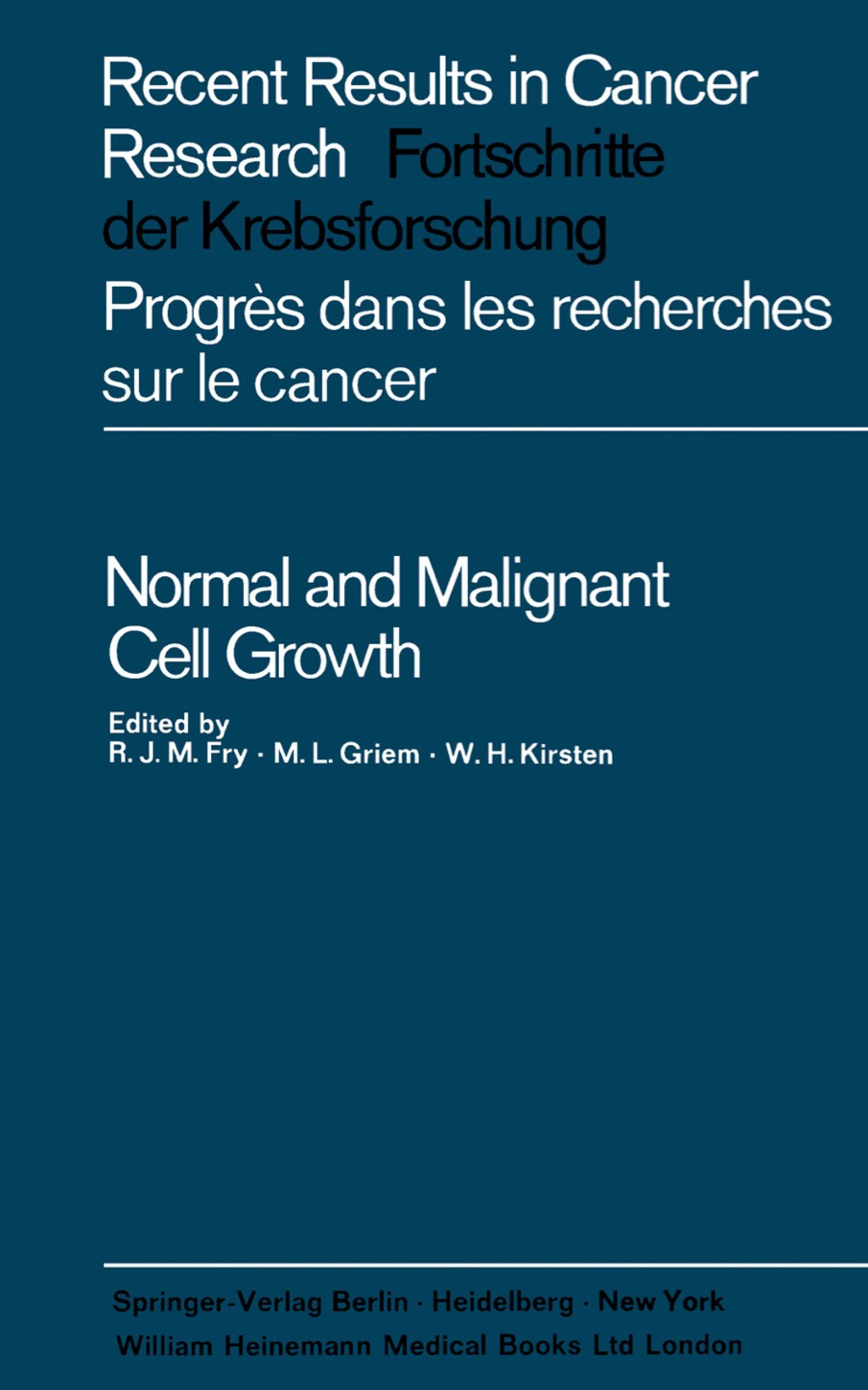 Normal and Malignant Cell Growth Recent Results in Cancer Research: Fortschritte der Krebsforschung, ProgrÃ¨s dans les Recherches sur le Cancer  â€“ PDF/EPUB Version Downloadable