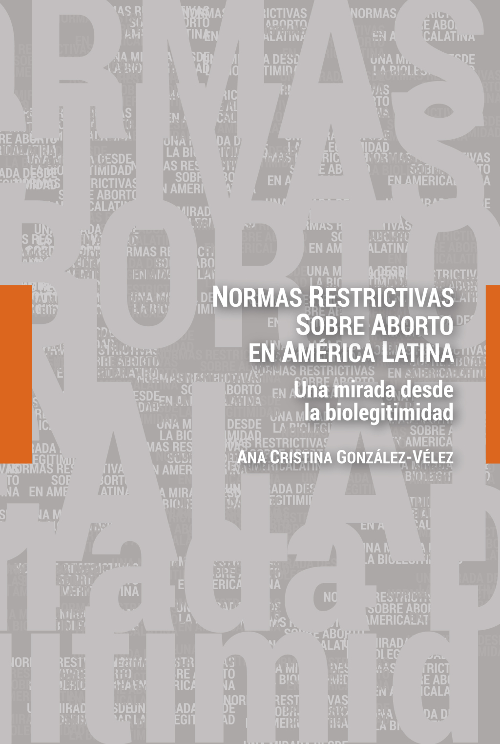 Normas restrictivas sobre aborto en AmÃ©rica Latina Una mirada desde la biolegitimidad 1st Edition â€“ PDF/EPUB Version Downloadable