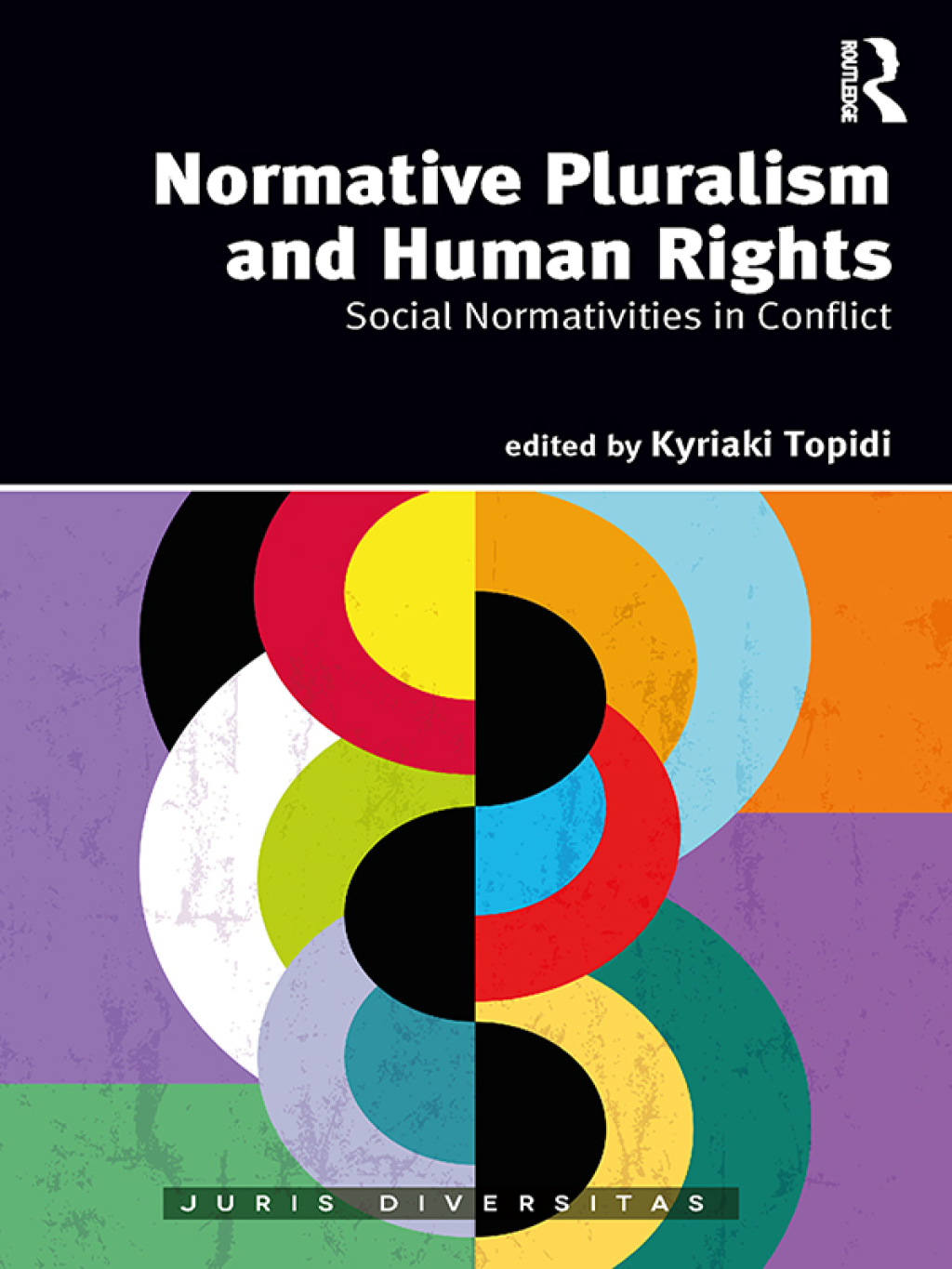 Normative Pluralism and Human Rights Social Normativities in Conflict 1st Edition â€“ PDF/EPUB Version Downloadable