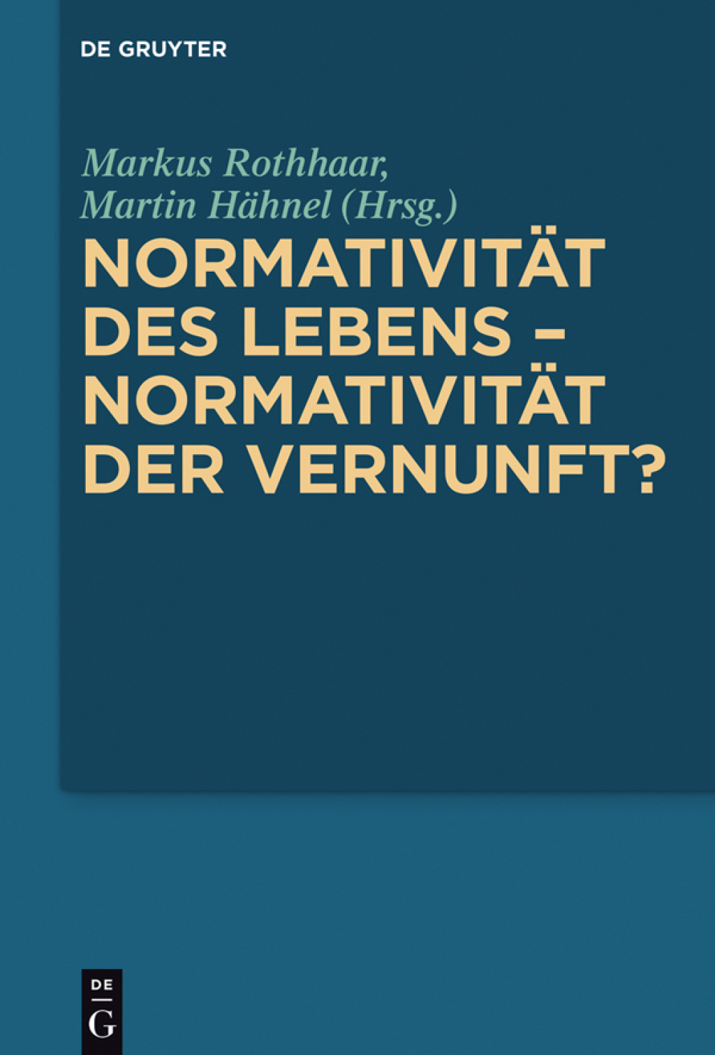 NormativitÃ¤t des Lebens â€“ NormativitÃ¤t der Vernunft? 1st Edition â€“ PDF/EPUB Version Downloadable