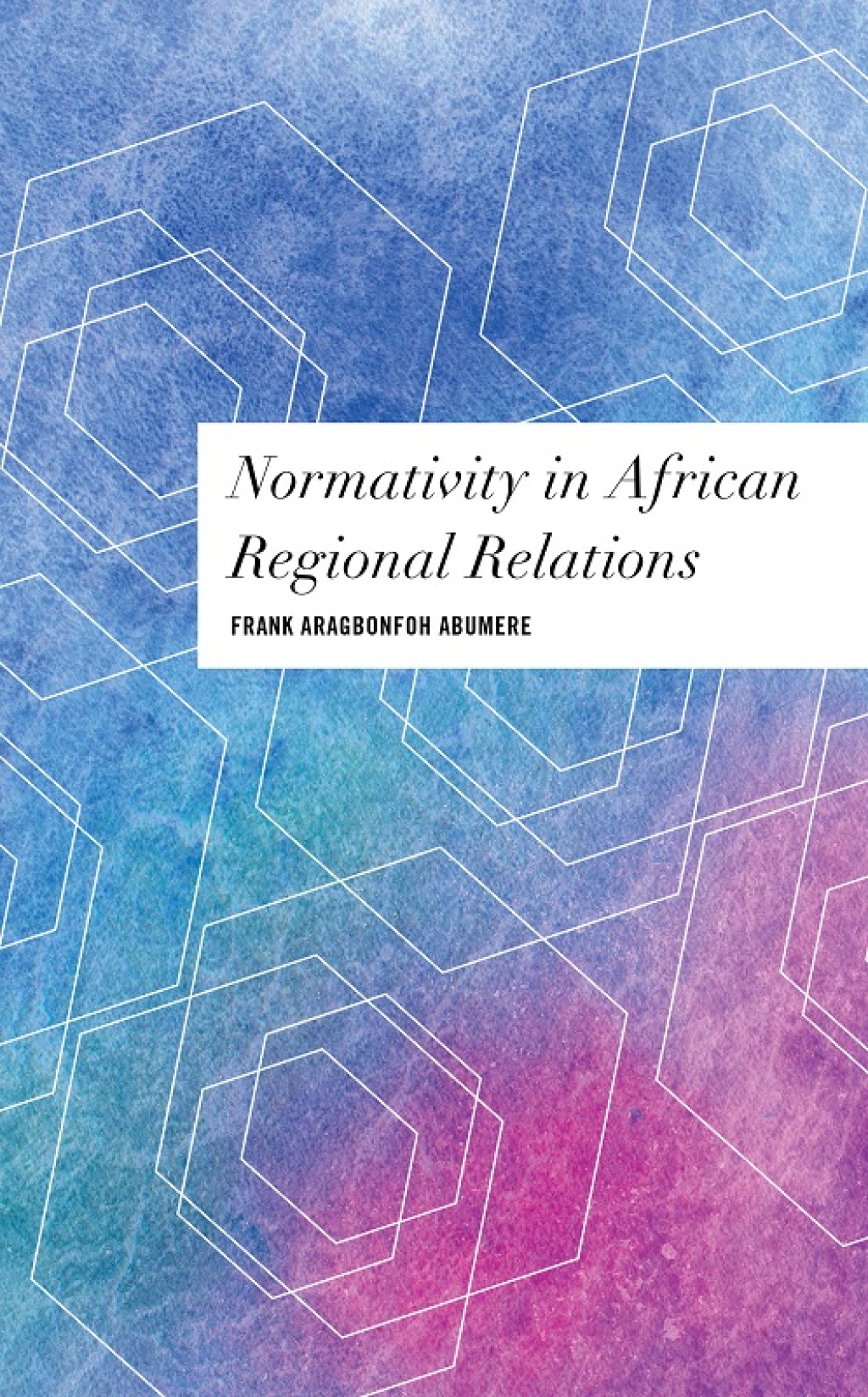 Normativity in African Regional Relations 1st Edition â€“ PDF/EPUB Version Downloadable