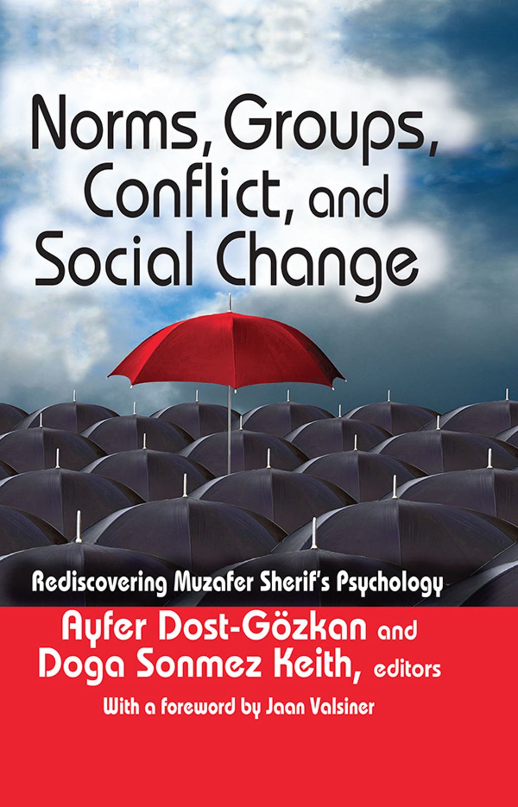 Norms, Groups, Conflict, and Social Change Rediscovering Muzafer Sherif's Psychology 1st Edition â€“ PDF/EPUB Version Downloadable
