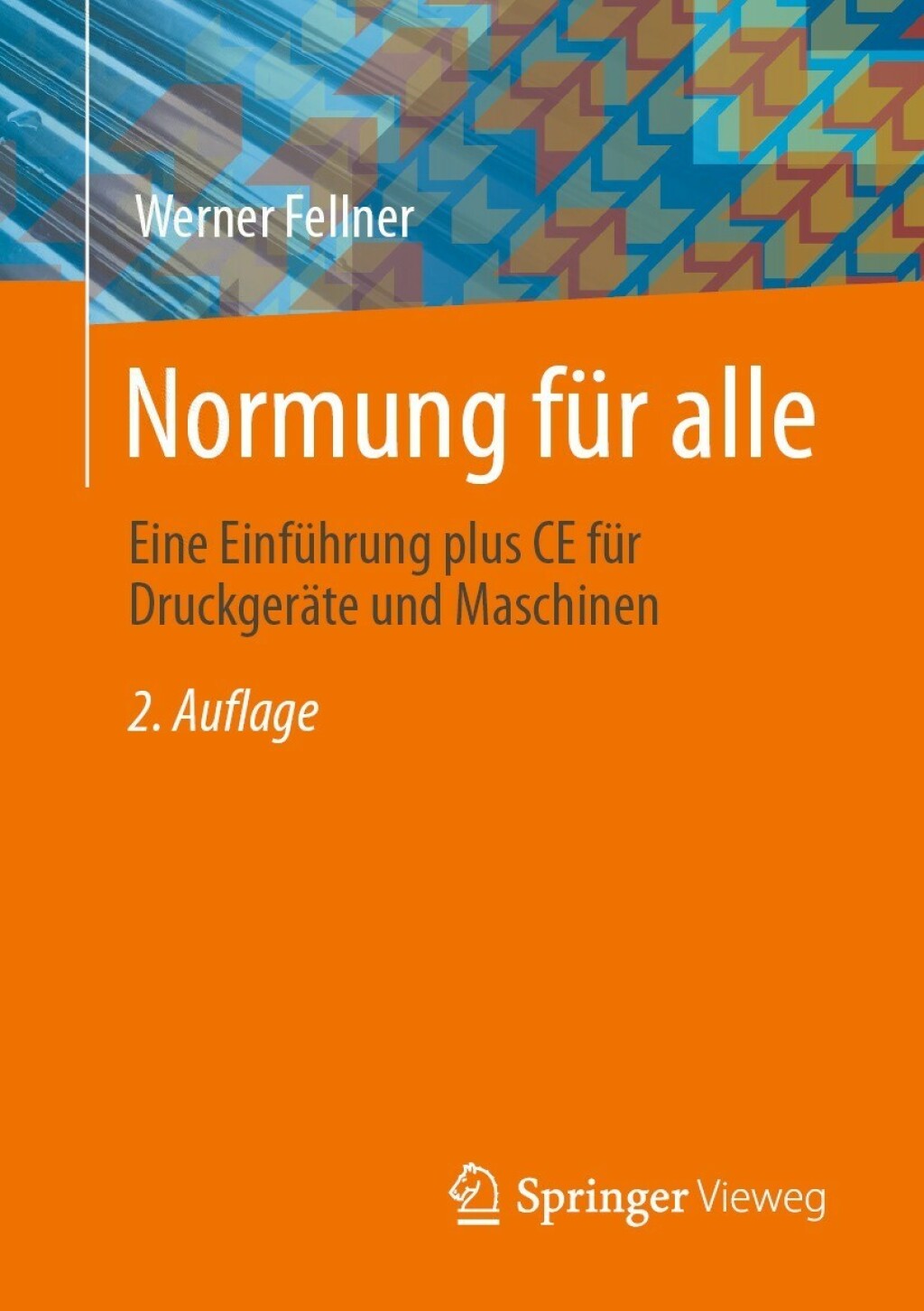 Normung fÃ¼r alle Eine EinfÃ¼hrung plus CE fÃ¼r DruckgerÃ¤te und Maschinen 2nd Edition - (PDF/EPUB Version)