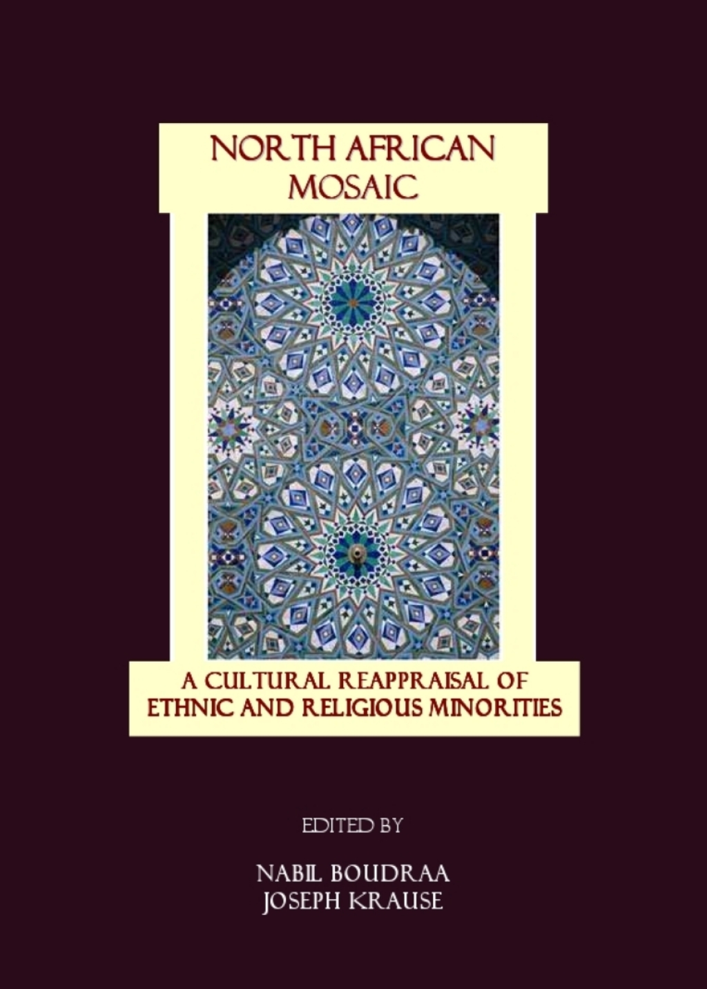 North African Mosaic A Cultural Reappraisal of Ethnic and Religious Minorities 1st Edition â€“ PDF/EPUB Version Downloadable