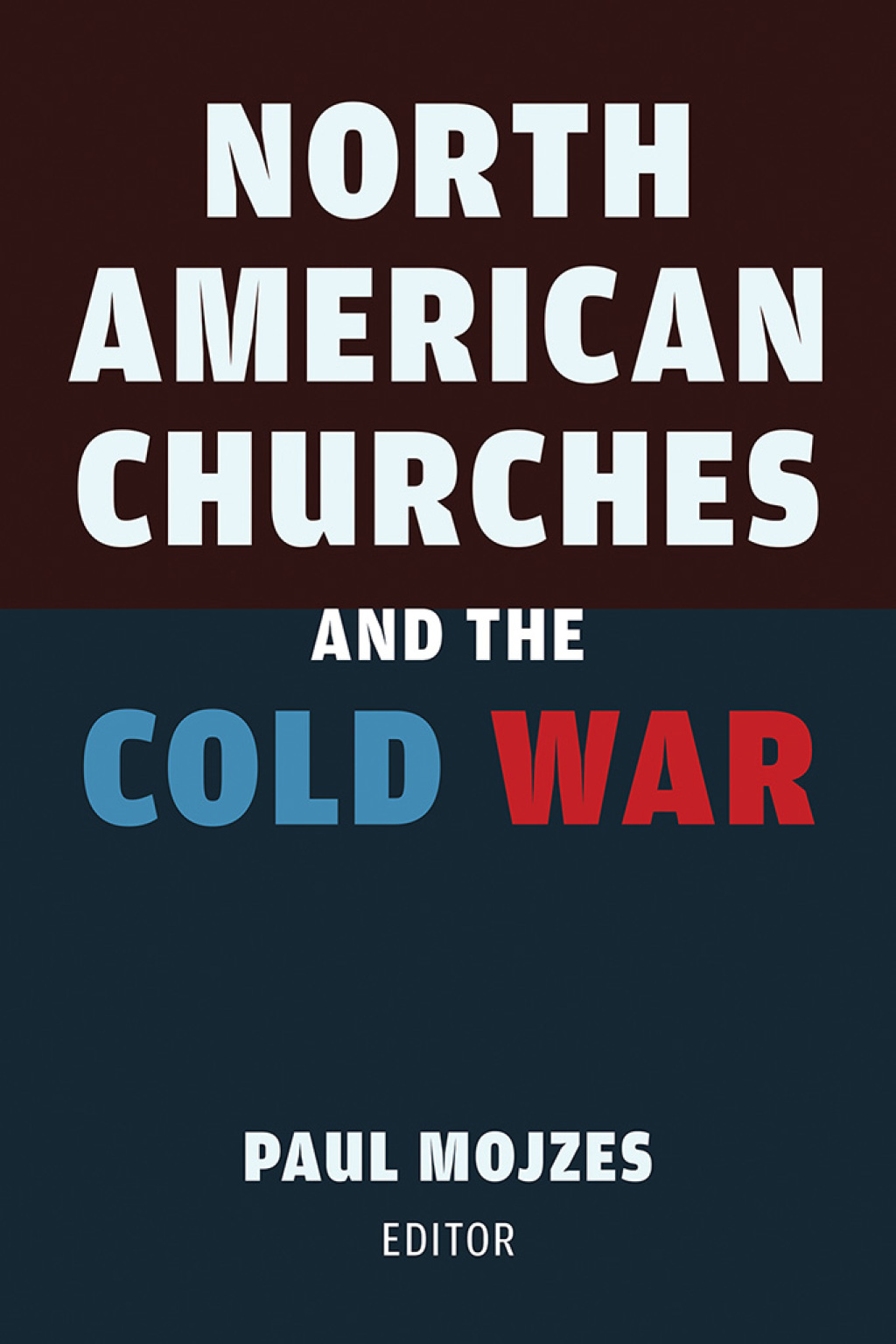 North American Churches and the Cold War  â€“ PDF/EPUB Version Downloadable
