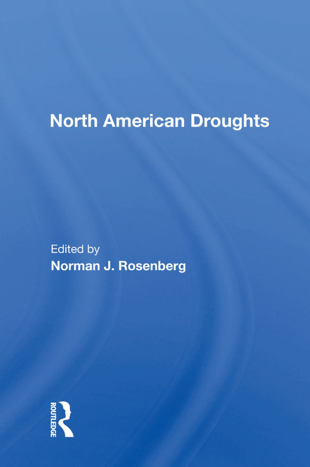 North American Droughts 1st Edition â€“ PDF/EPUB Version Downloadable