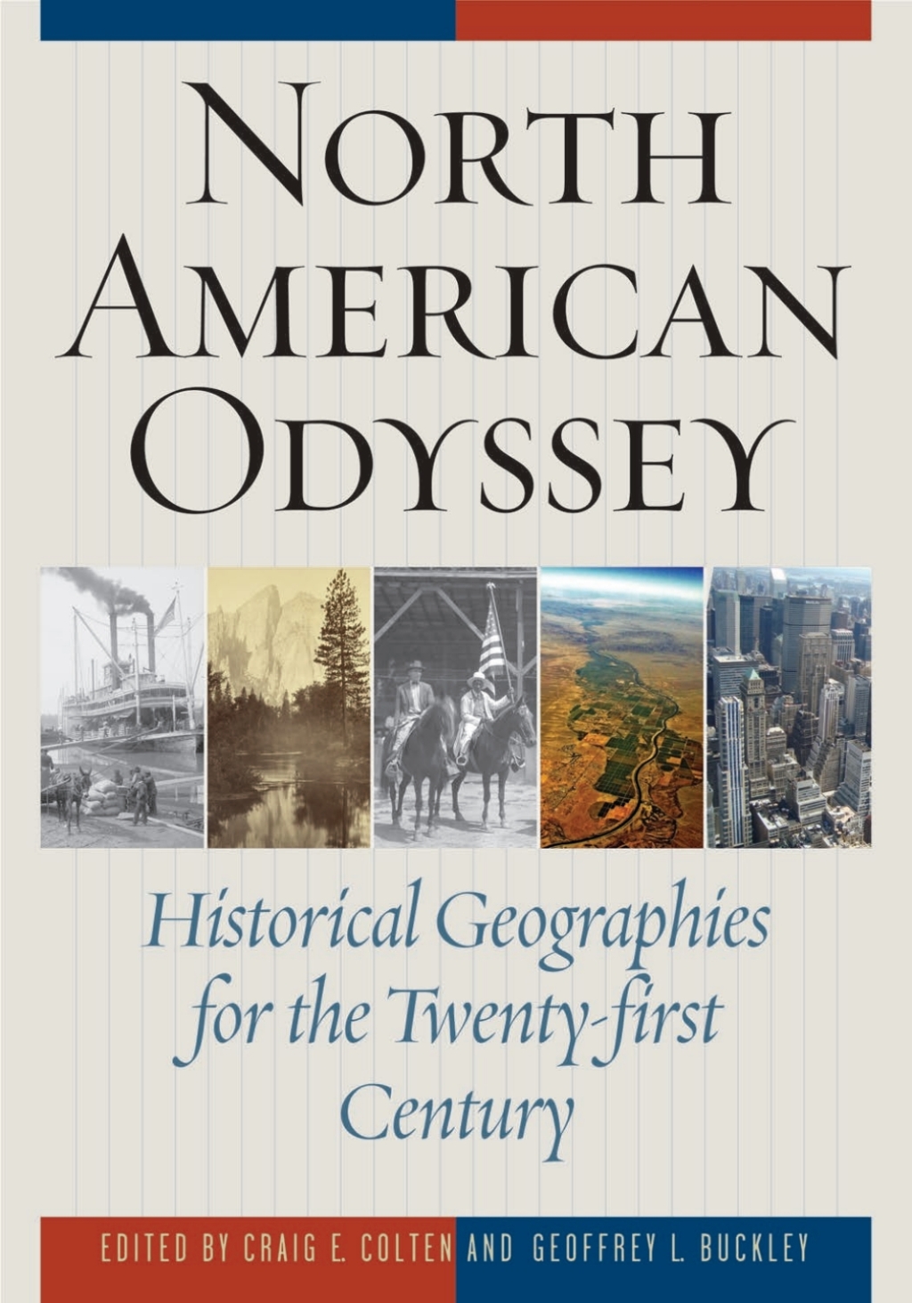 North American Odyssey Historical Geographies for the Twenty-first Century 1st Edition â€“ PDF/EPUB Version Downloadable