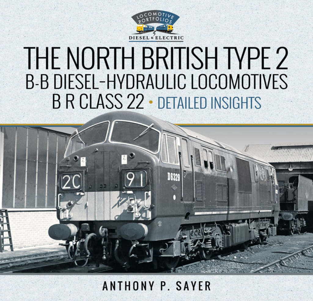 North British Type 2 B-B Diesel-Hydraulic Locomotives, B R Class 22 - Volume 2 - Detailed Insights  â€“ PDF/EPUB Version Downloadable