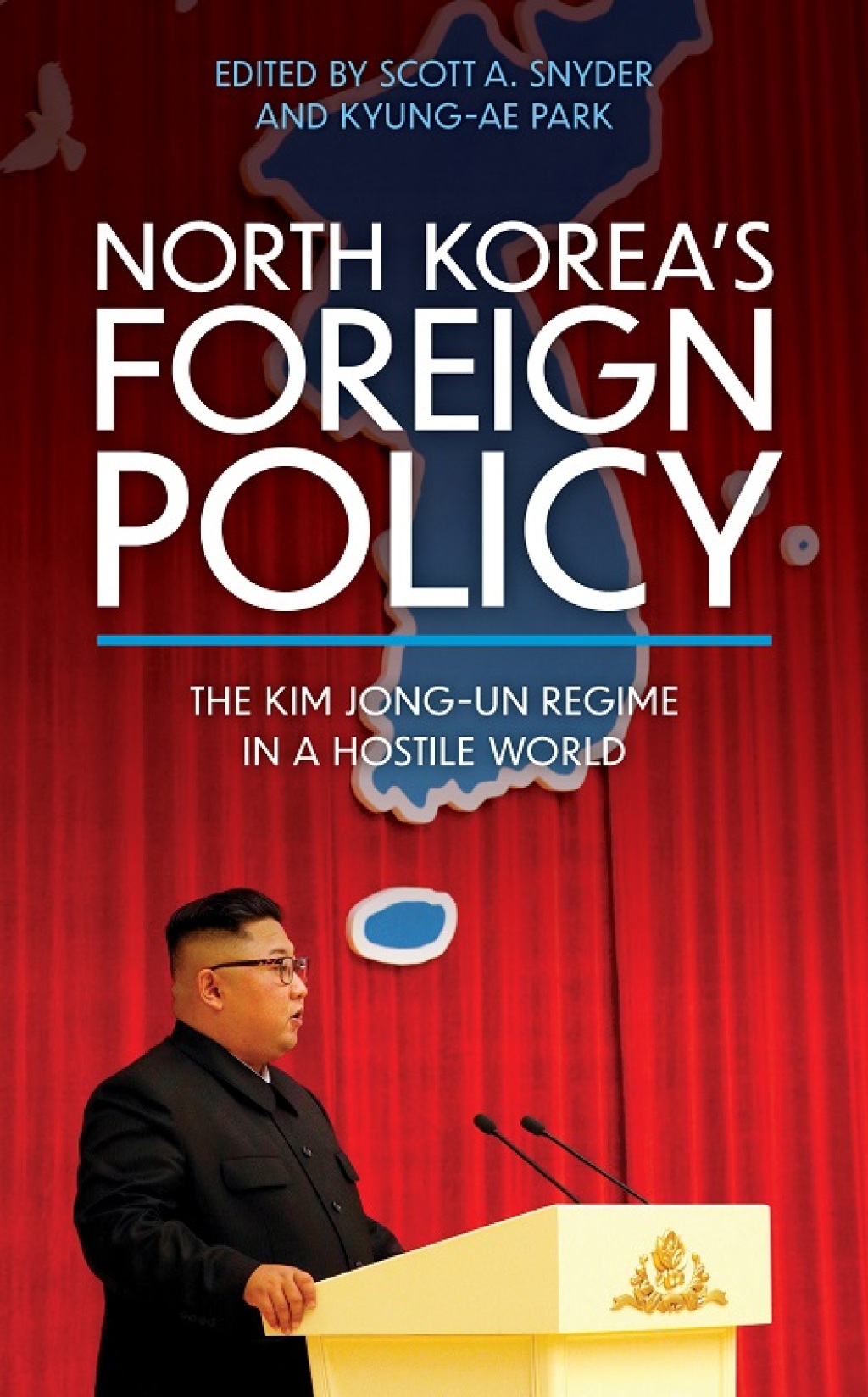 North Koreaâ€™s Foreign Policy The Kim Jong-un Regime in a Hostile World 1st Edition â€“ PDF/EPUB Version Downloadable