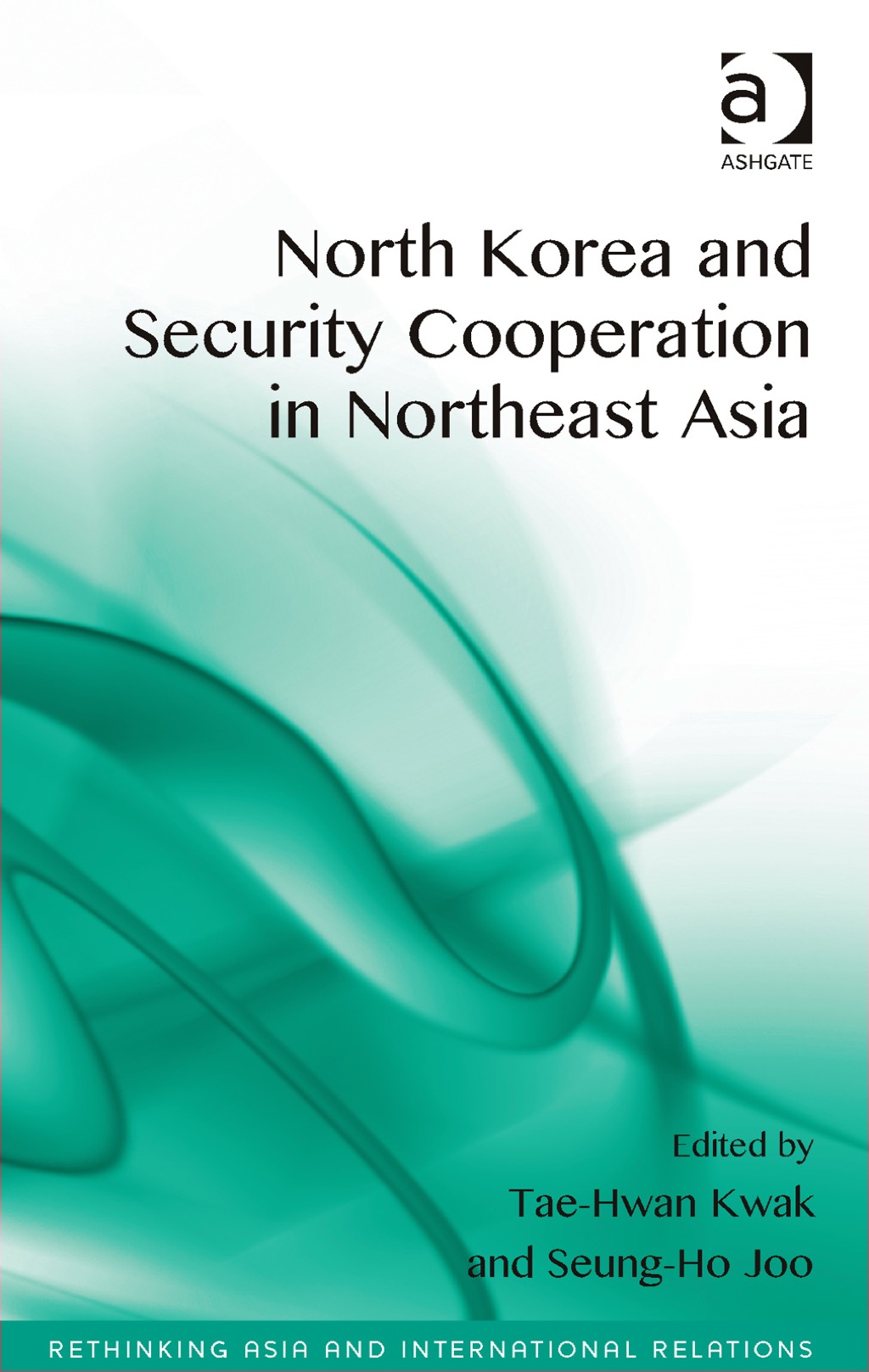 North Korea and Security Cooperation in Northeast Asia  â€“ PDF/EPUB Version Downloadable
