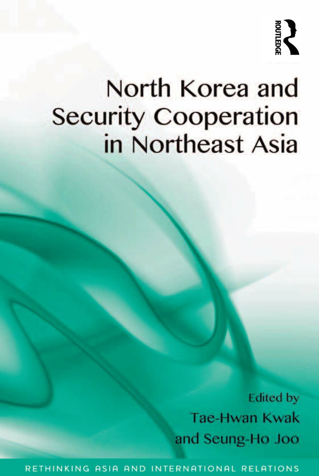 North Korea and Security Cooperation in Northeast Asia 1st Edition â€“ PDF/EPUB Version Downloadable