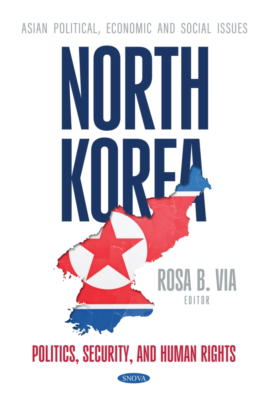 North Korea: Politics, Security, and Human Rights  â€“ PDF/EPUB Version Downloadable