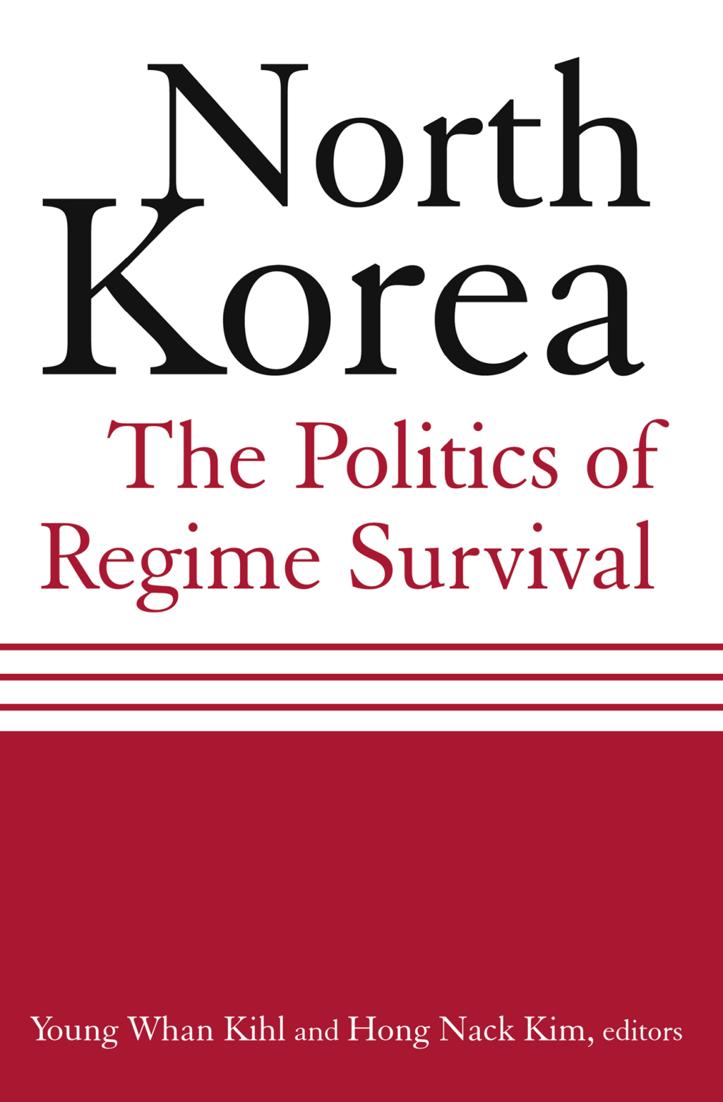 North Korea: The Politics of Regime Survival The Politics of Regime Survival 1st Edition â€“ PDF/EPUB Version Downloadable