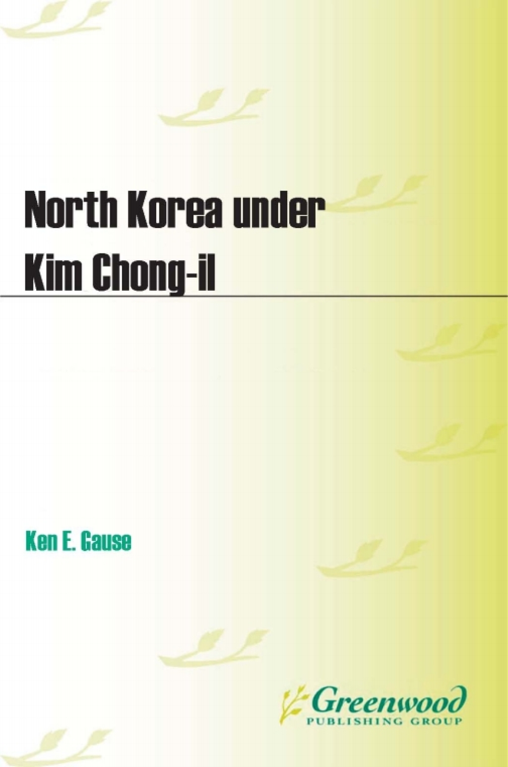 North Korea under Kim Chong-il Power, Politics, and Prospects for Change 1st Edition â€“ PDF/EPUB Version Downloadable