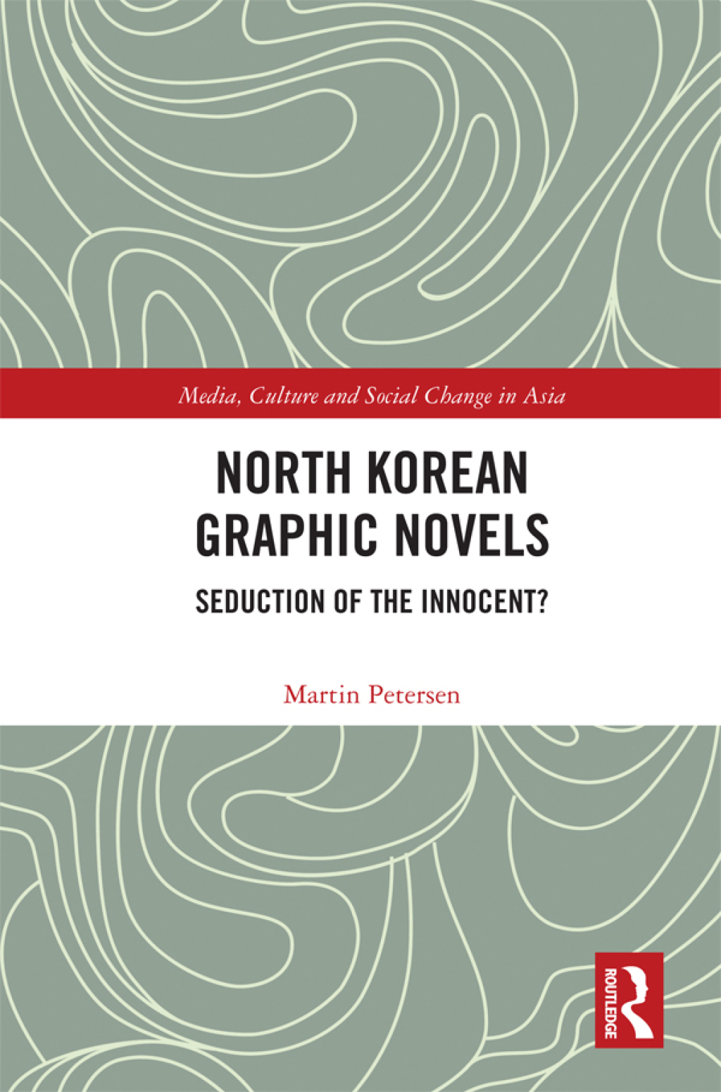 North Korean Graphic Novels Seduction of the Innocent? 1st Edition â€“ PDF/EPUB Version Downloadable