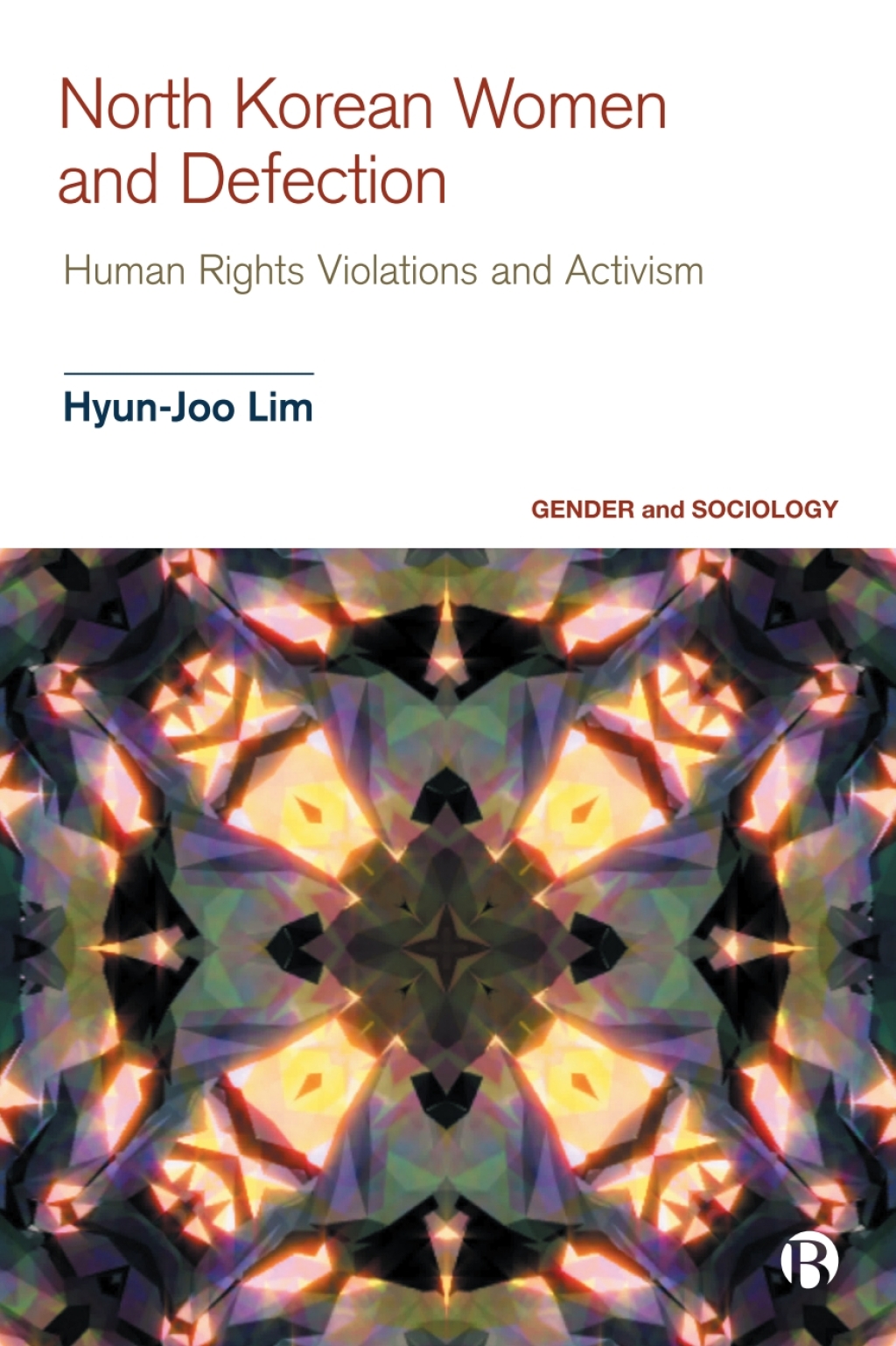 North Korean Women and Defection Human Rights Violations and Activism 1st Edition â€“ PDF/EPUB Version Downloadable
