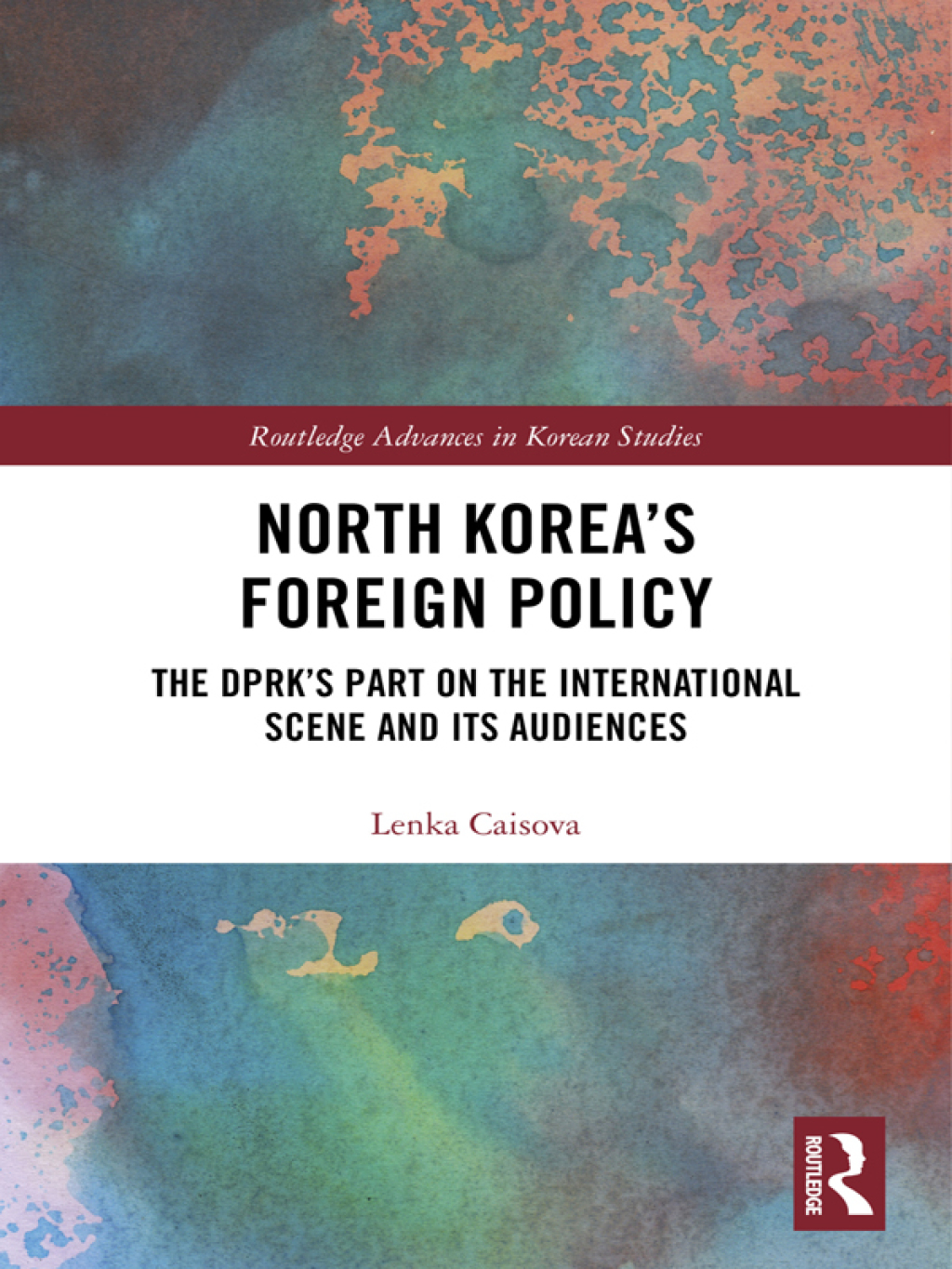 North Korea's Foreign Policy The DPRK's Part on the International Scene and Its Audiences 1st Edition â€“ PDF/EPUB Version Downloadable