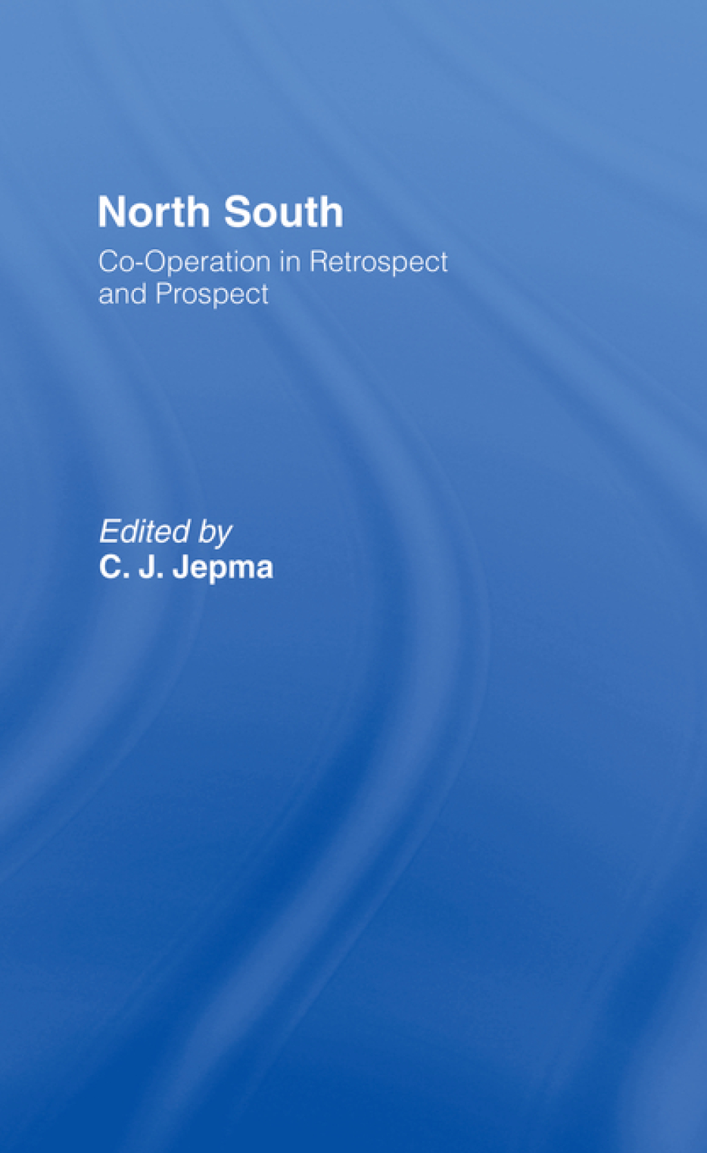 North-South Co-operation in Retrospect and Prospect 1st Edition â€“ PDF/EPUB Version Downloadable