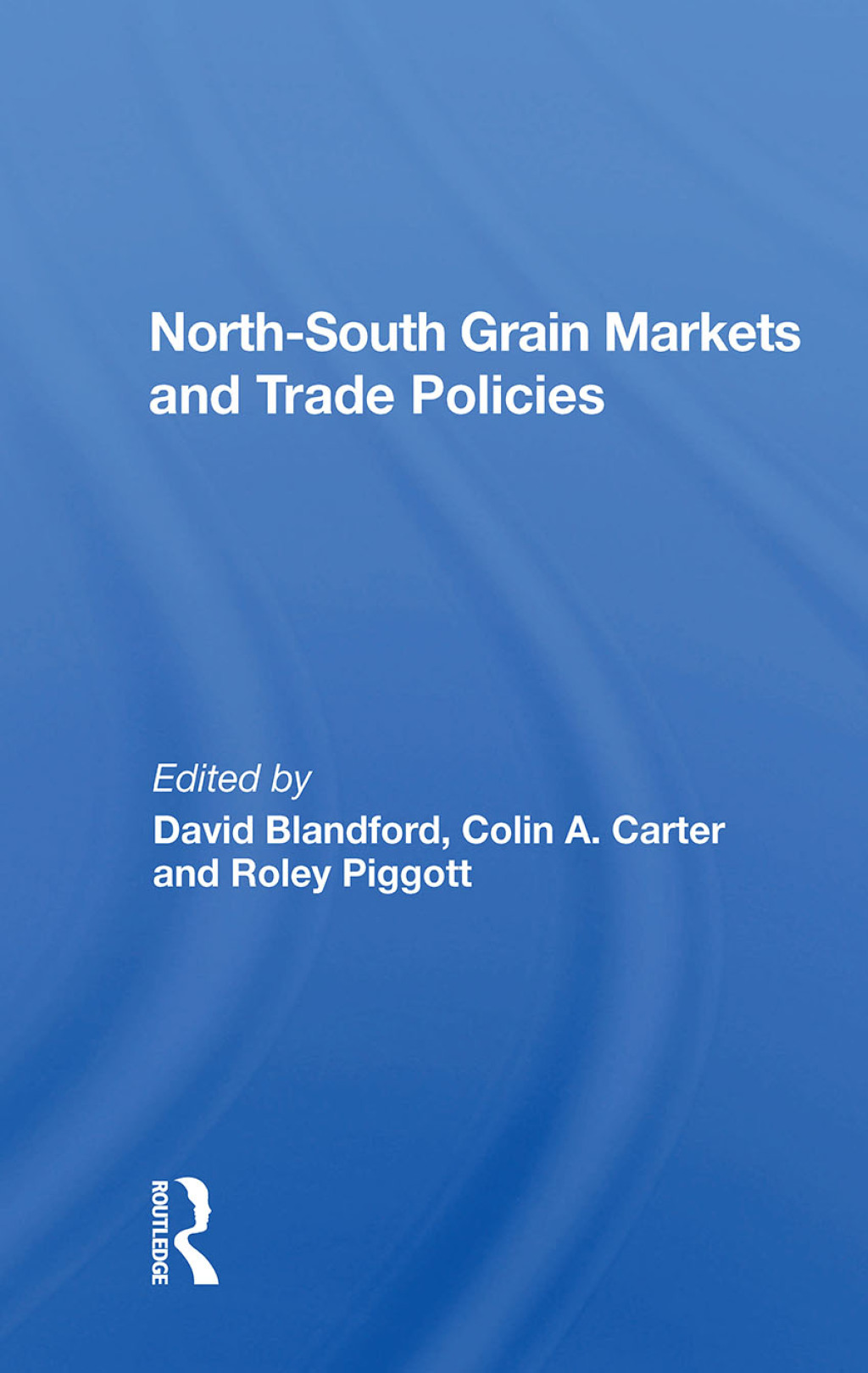 North-south Grain Markets And Trade Policies 1st Edition â€“ PDF/EPUB Version Downloadable