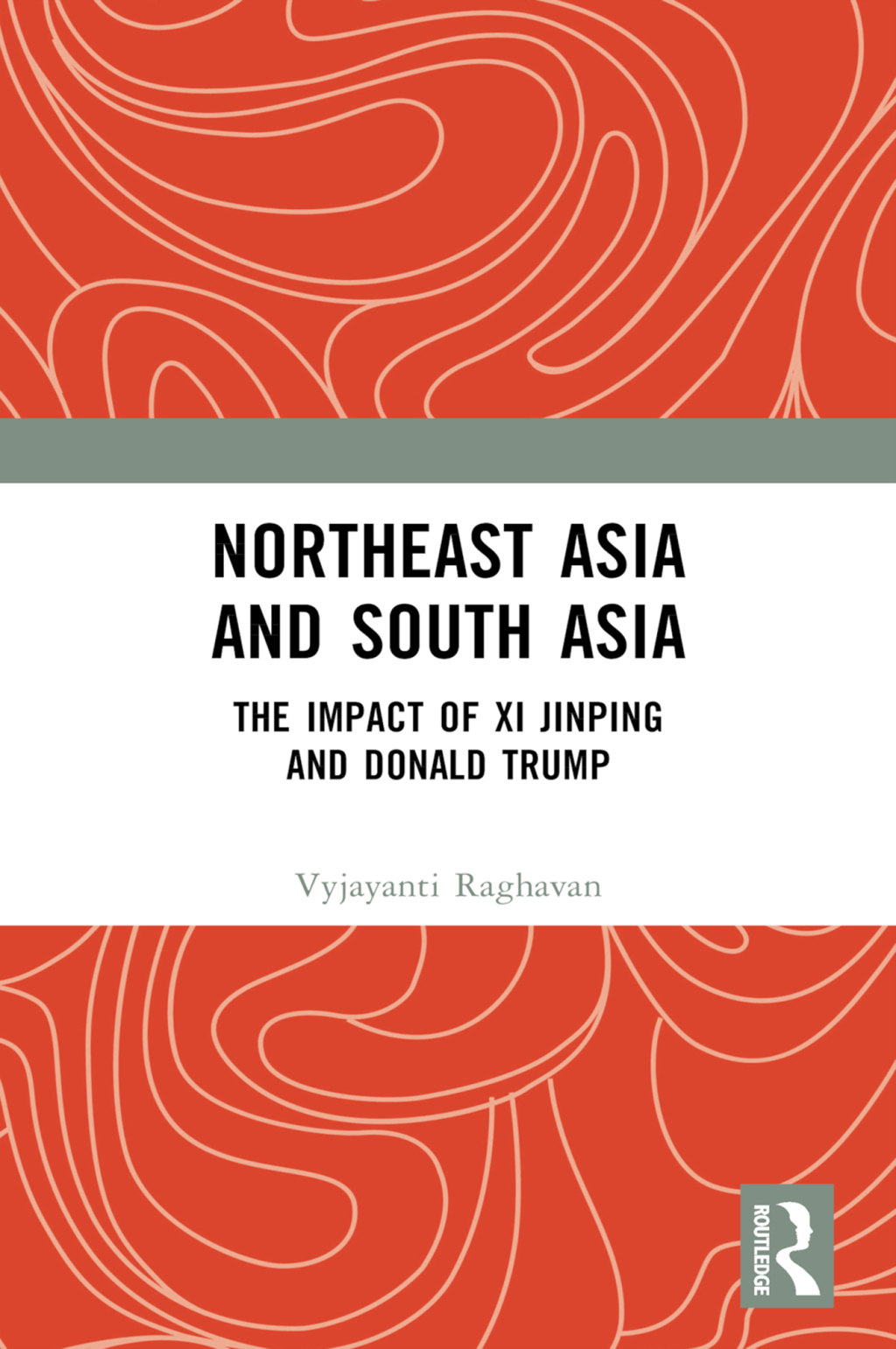 Northeast Asia and South Asia The Impact of Xi Jinping and Donald Trump 1st Edition â€“ PDF/EPUB Version Downloadable