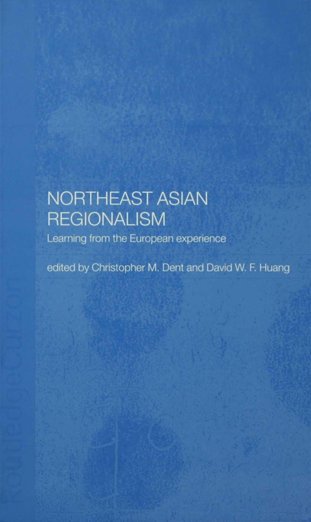Northeast Asian Regionalism Lessons from the European Experience 1st Edition â€“ PDF/EPUB Version Downloadable