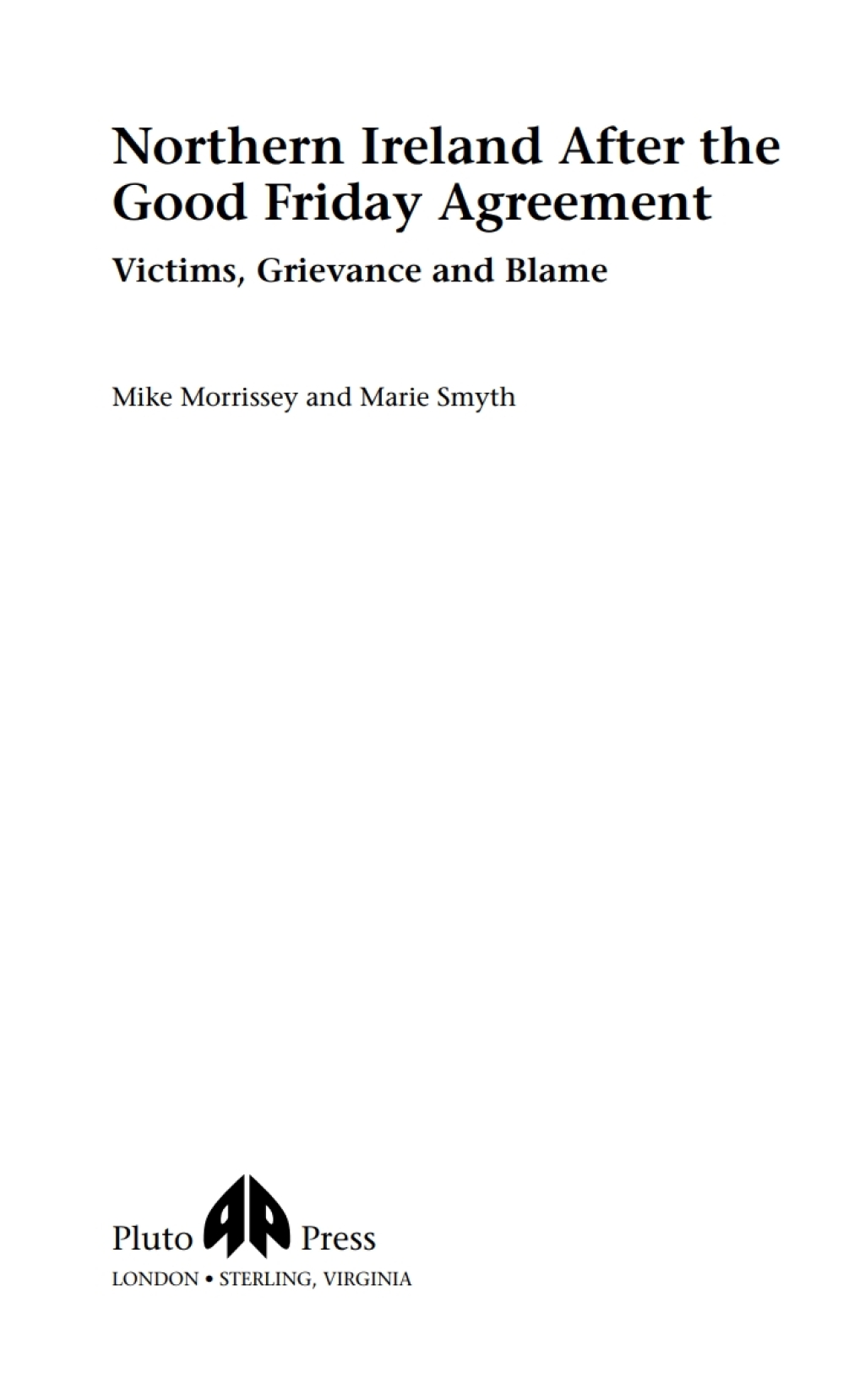 Northern Ireland After the Good Friday Agreement Victims, Grievance and Blame 1st Edition â€“ PDF/EPUB Version Downloadable
