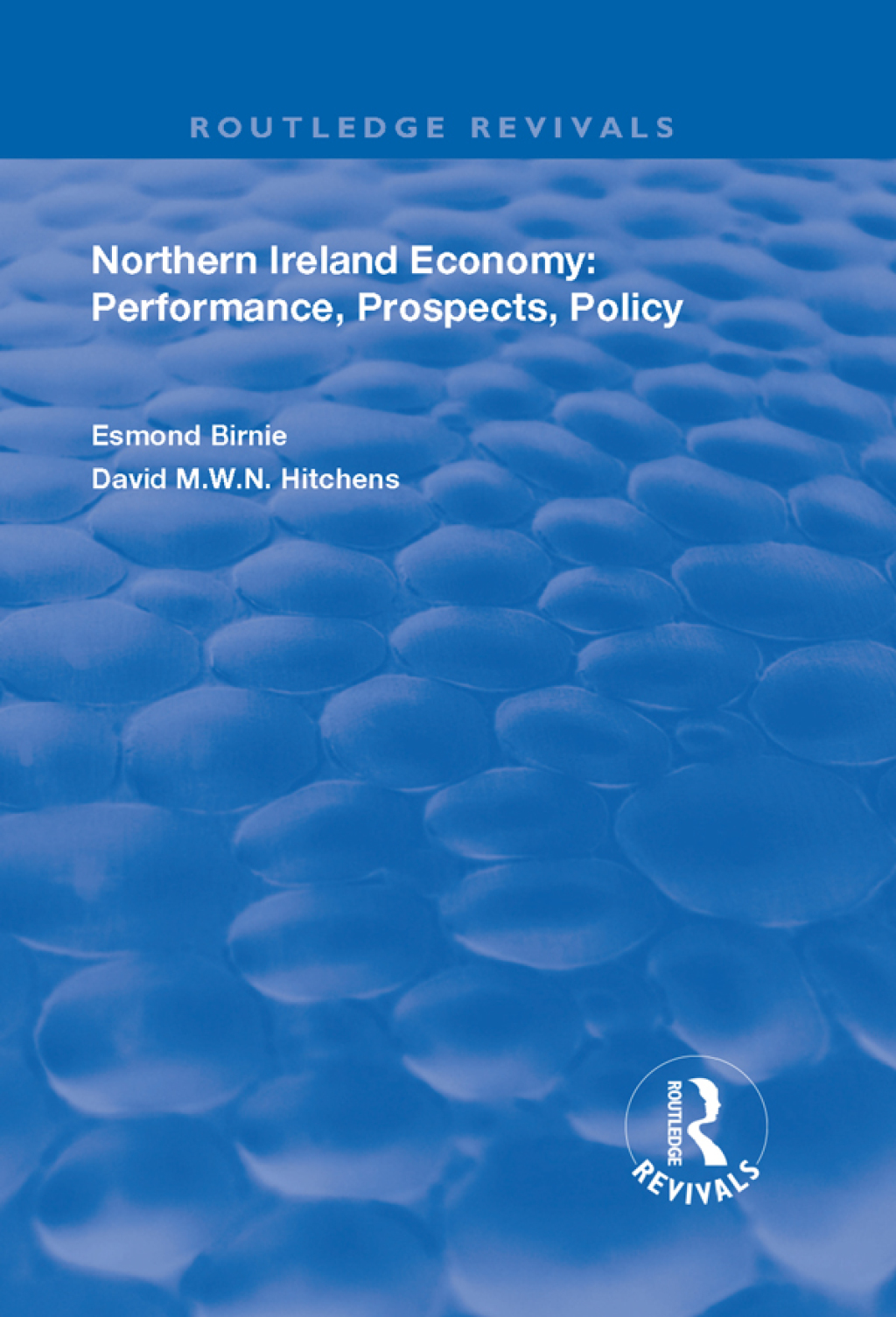 Northern Ireland Economy Performance, Prospects and Policy 1st Edition â€“ PDF/EPUB Version Downloadable