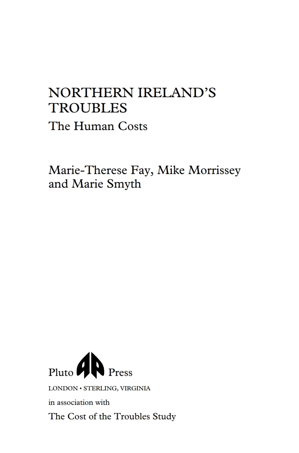 Northern Ireland's Troubles The Human Costs 1st Edition â€“ PDF/EPUB Version Downloadable