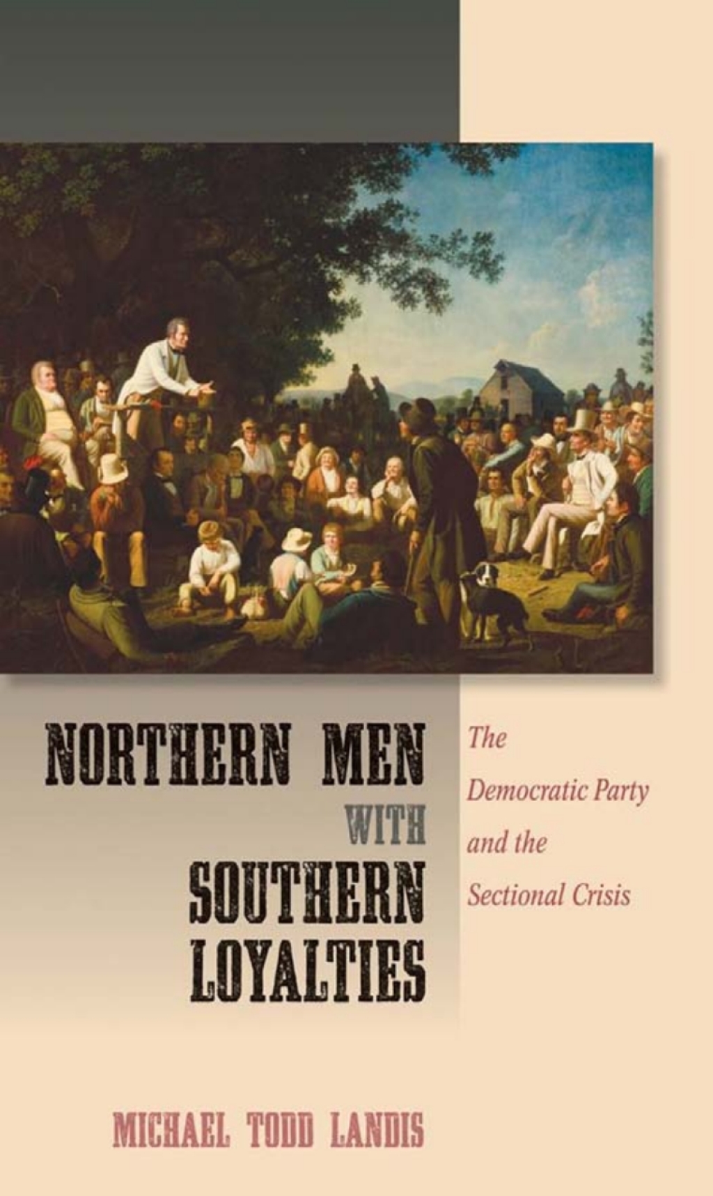 Northern Men with Southern Loyalties The Democratic Party and the Sectional Crisis 1st Edition â€“ PDF/EPUB Version Downloadable