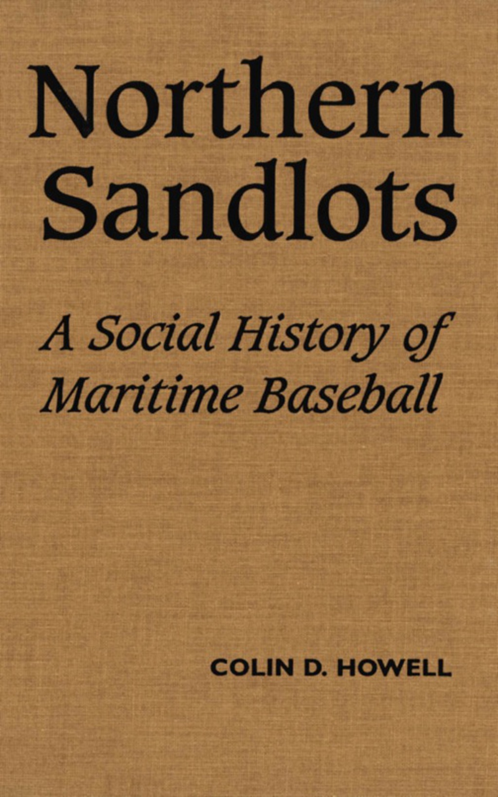 Northern Sandlots A Social History of Maritime Baseball 1st Edition â€“ PDF/EPUB Version Downloadable