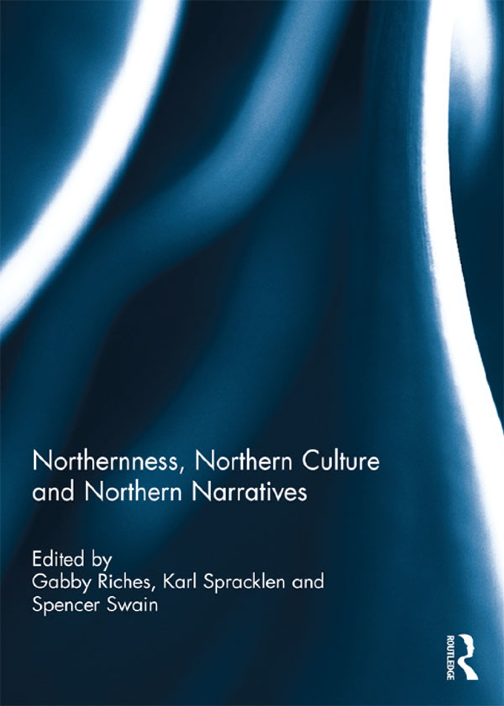 Northernness, Northern Culture and Northern Narratives 1st Edition â€“ PDF/EPUB Version Downloadable