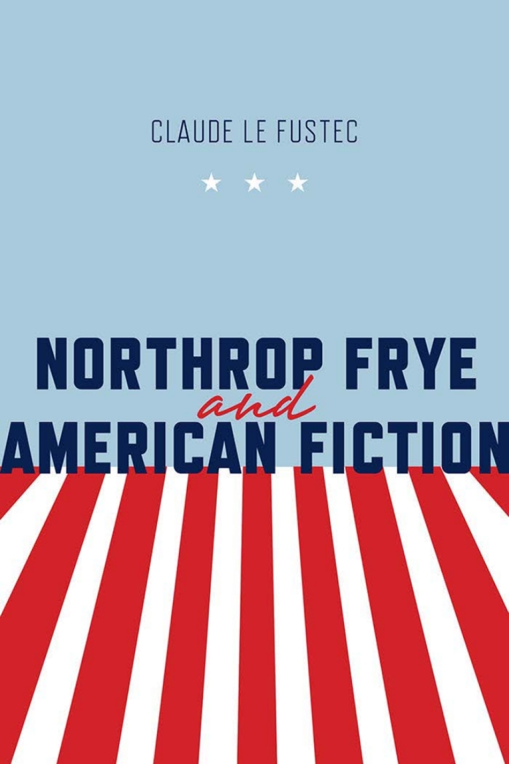 Northrop Frye and American Fiction 1st Edition â€“ PDF/EPUB Version Downloadable