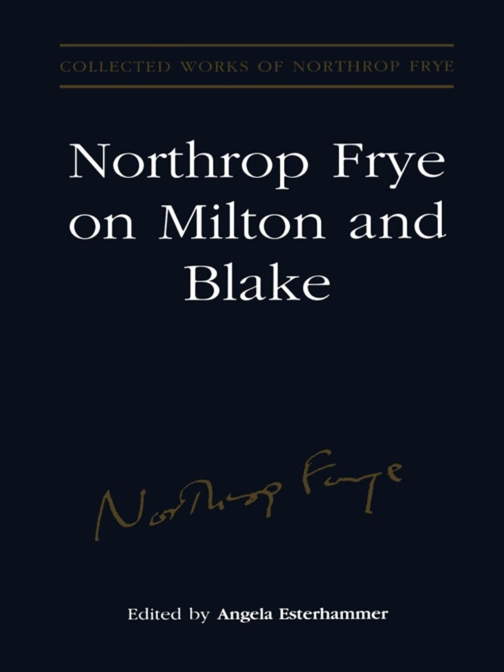Northrop Frye on Milton and Blake 1st Edition â€“ PDF/EPUB Version Downloadable